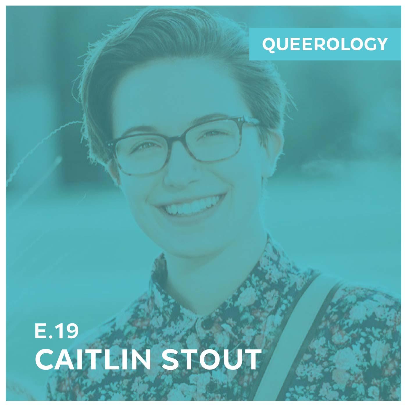 Caitlin Stout | Out at a Christian College - Episode 19 episode artwork