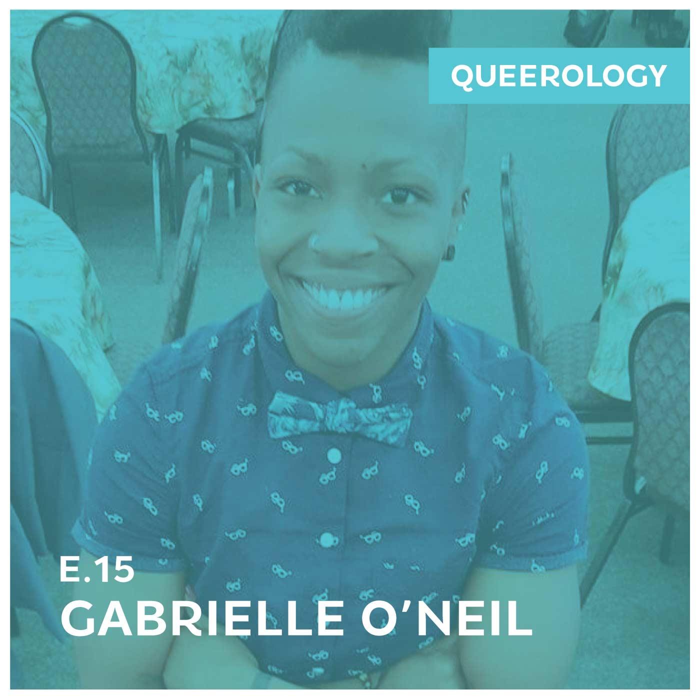 Gabrielle O'Neil | Mental Health, Suicide, and Being Queer - Episode 15 episode artwork