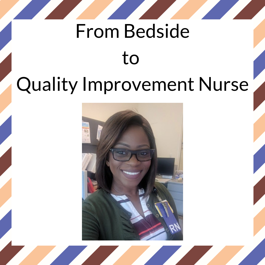 From Bedside to Quality Improvement Nurse