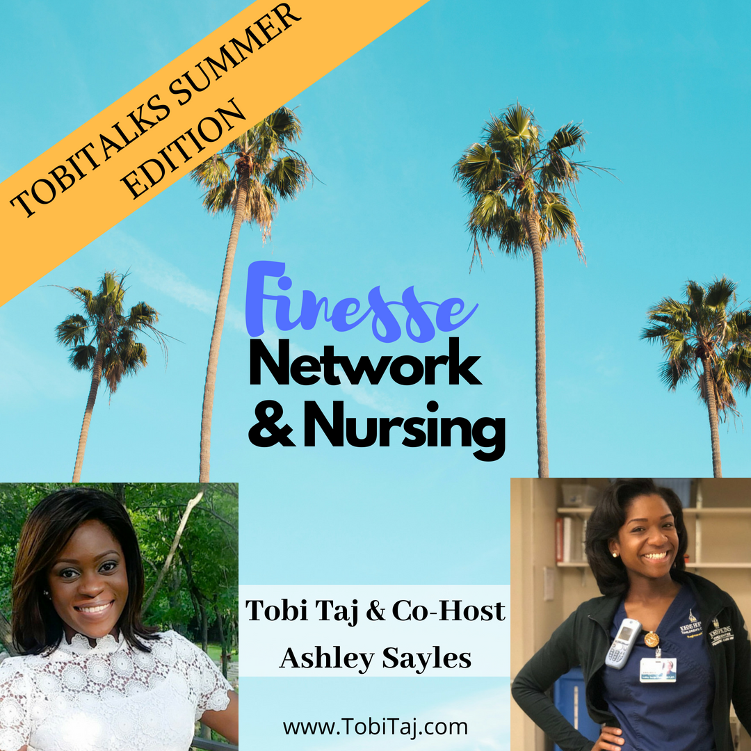 Summer Edition: Finesse, Network & Nursing