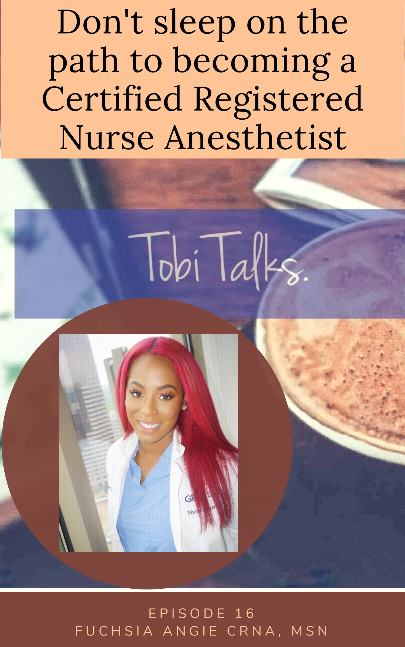 Don’t sleep on the path to becoming a Certified Registered Nurse Anesthetist