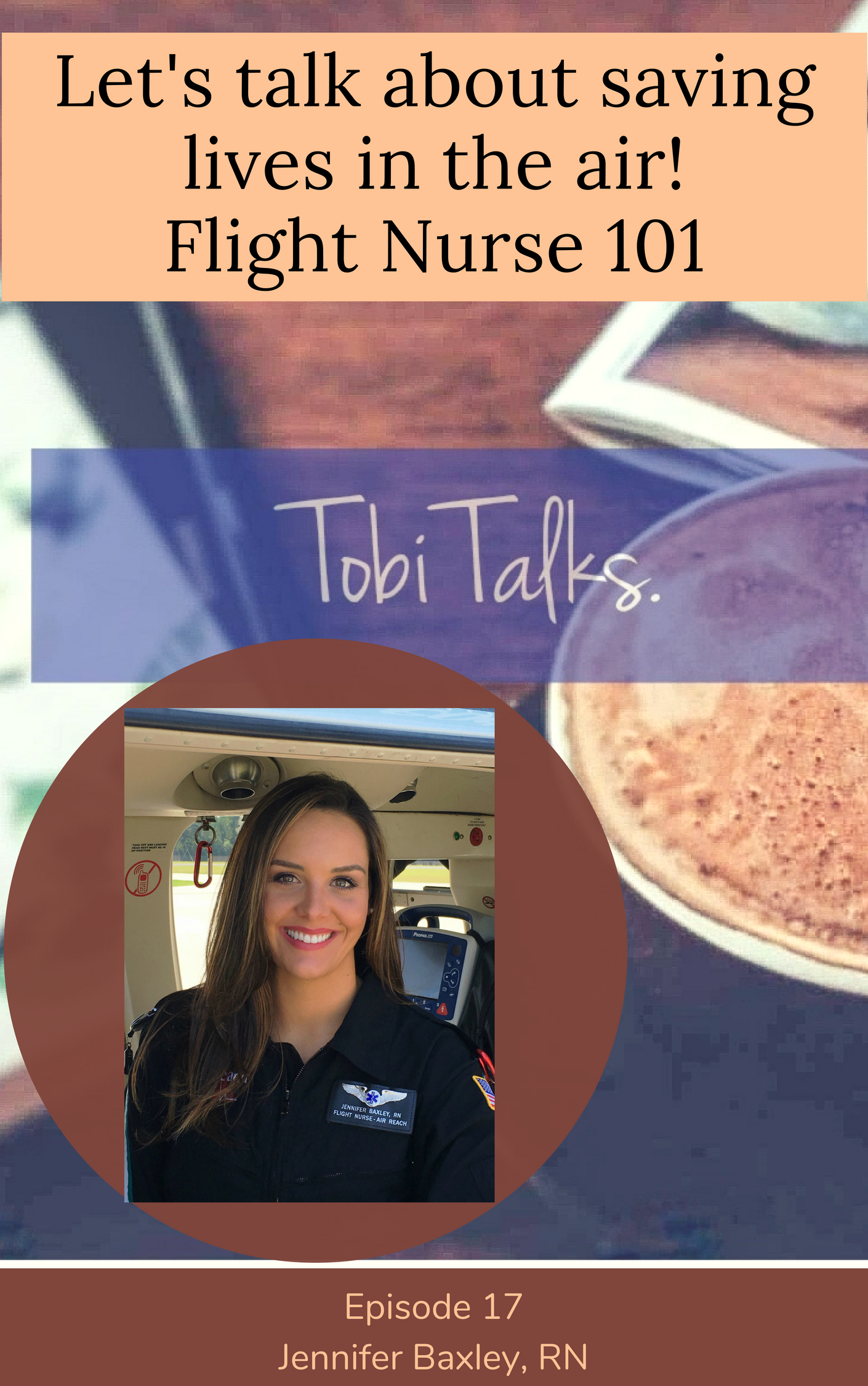 Let’s talk about saving lives in the air! Flight Nurse 101