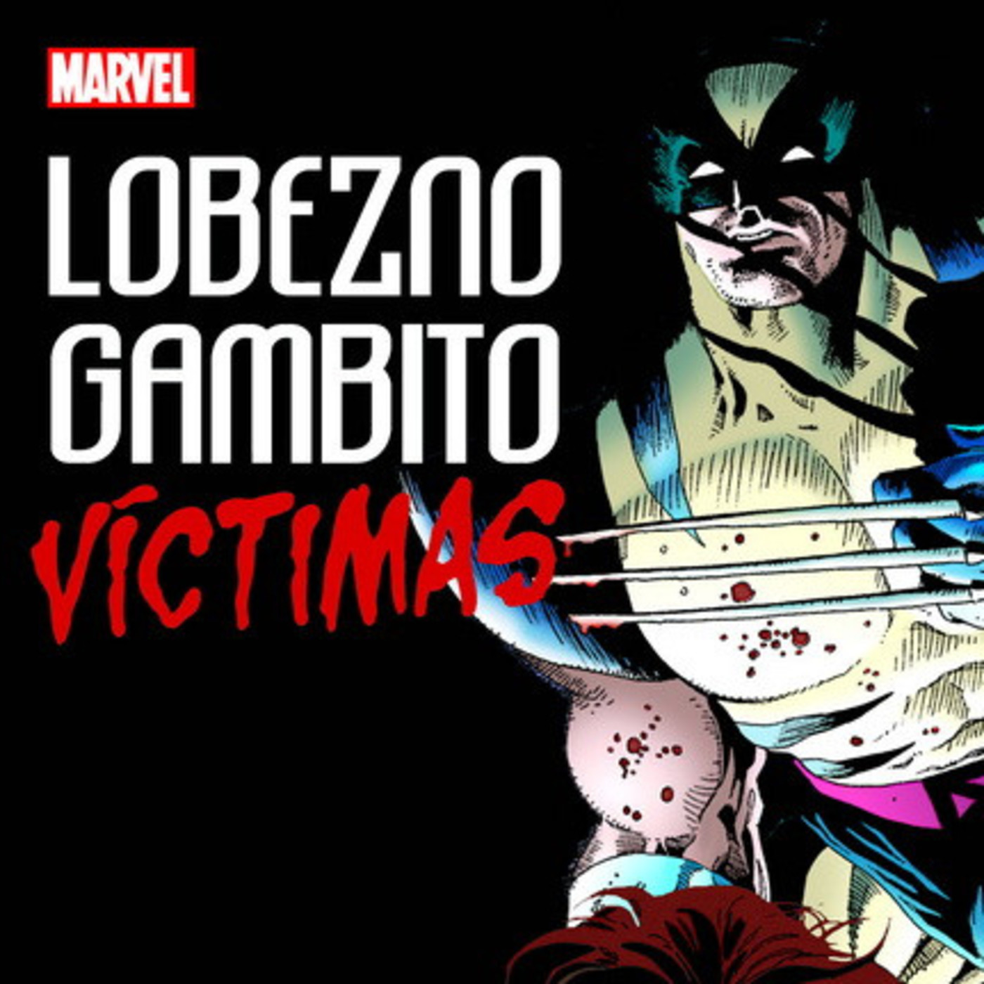 Lobezno/Gambito: Víctimas-La empatía de dos héroes con vidas dramáticas paralelas - Episodio exclusivo para mecenas episode artwork