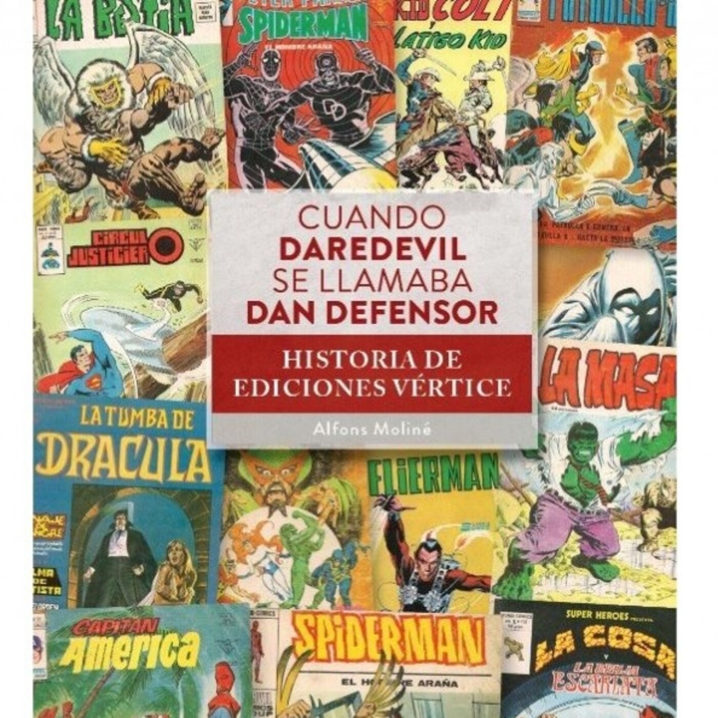 Cuando Daredevil se llamaba Dan Defensor. Historia de Ediciones Vértice. - Episodio exclusivo para mecenas episode artwork