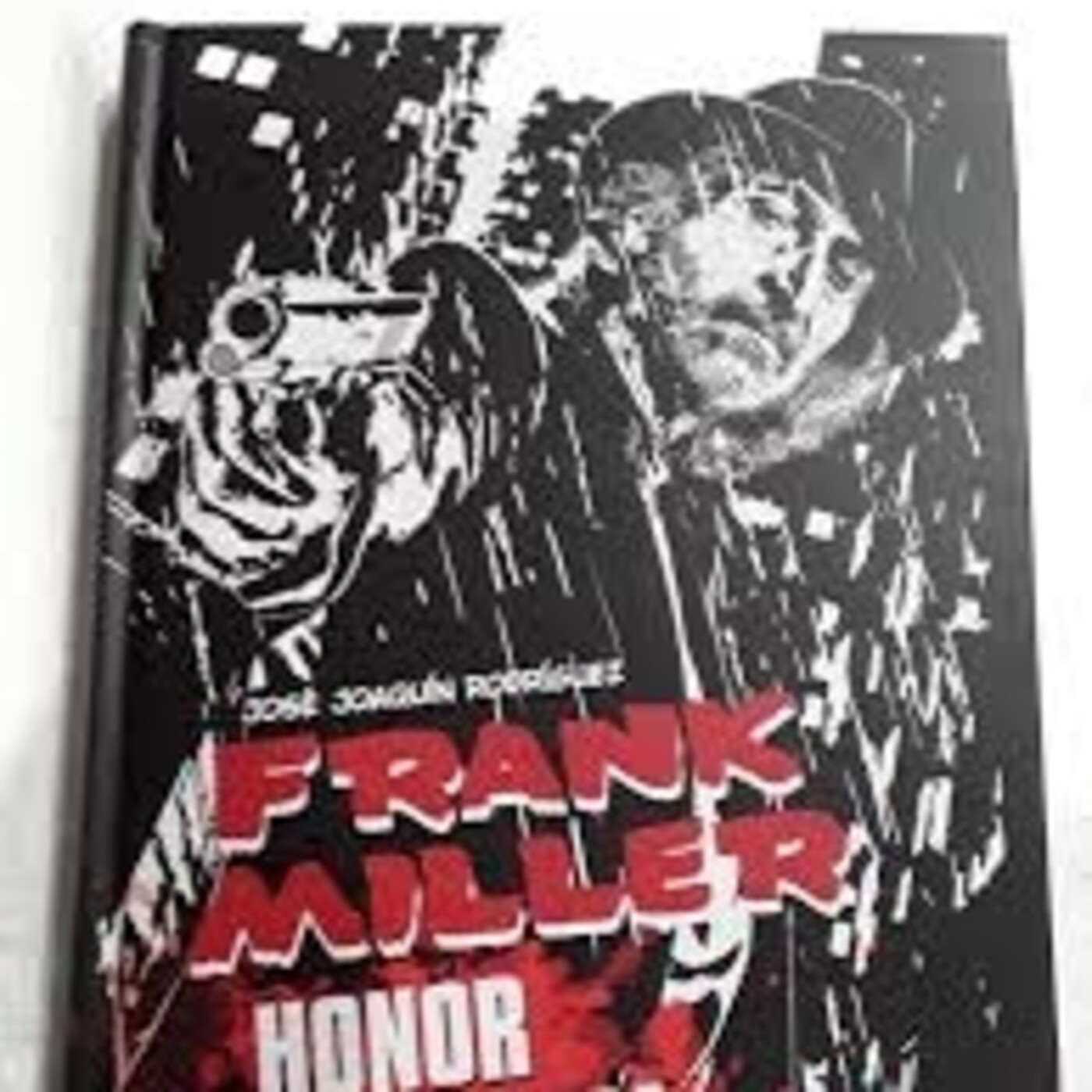Frank Miller: Honor y furia-Los secretos de un grandísimo creador episode artwork