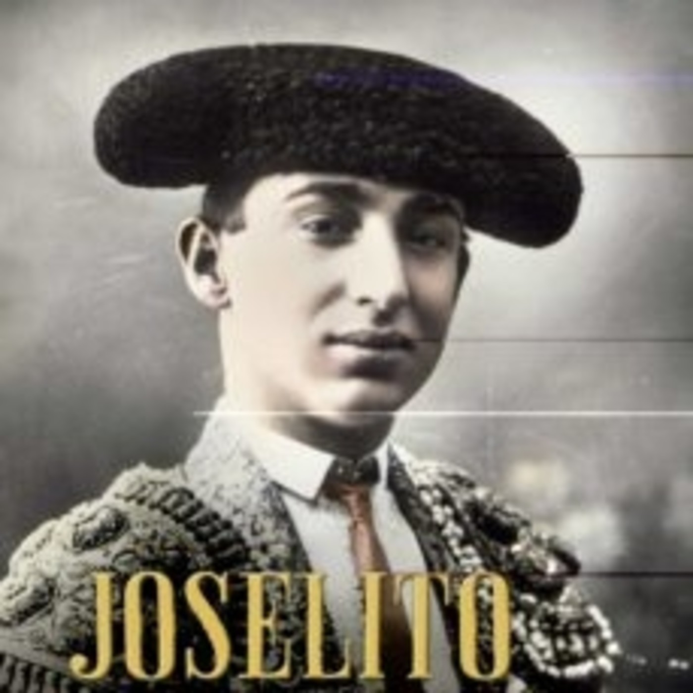 Joselito El Gallo. Rey de los toreros - Episodio exclusivo para mecenas episode artwork