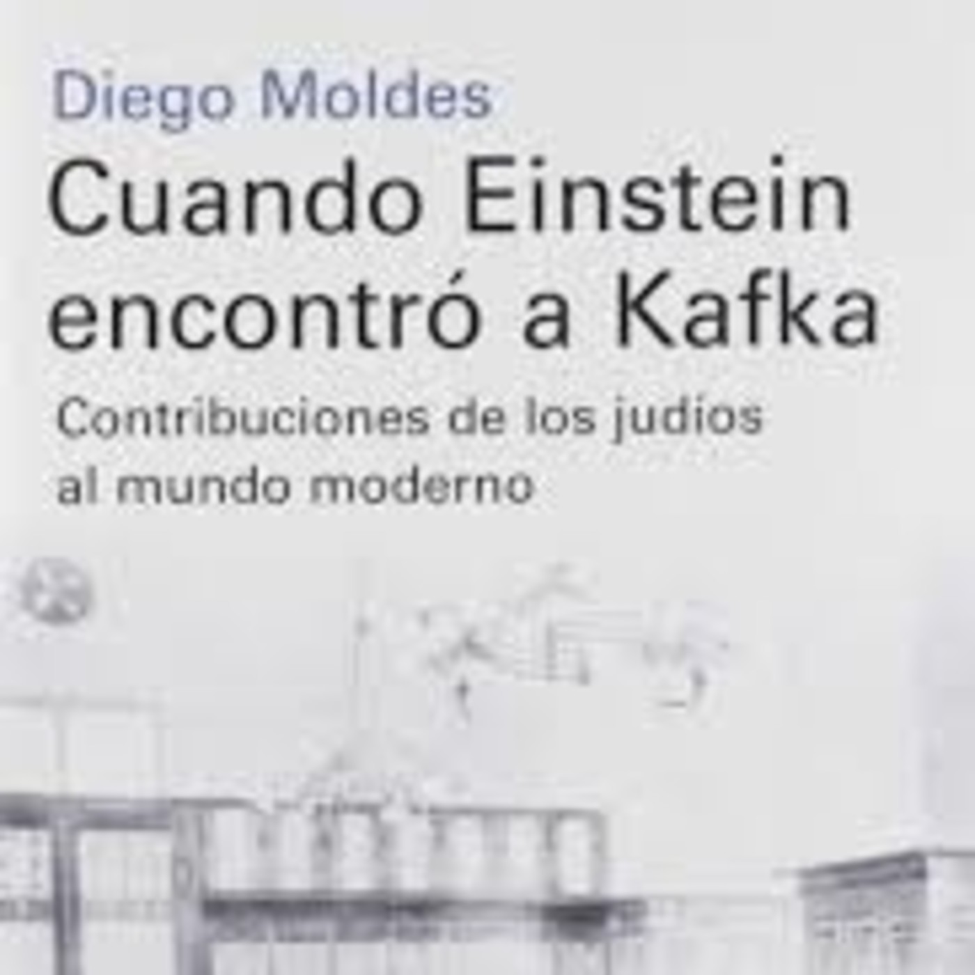 Cuando Einstein encontró a Kafka. El origen de Hollywood - Episodio exclusivo para mecenas episode artwork