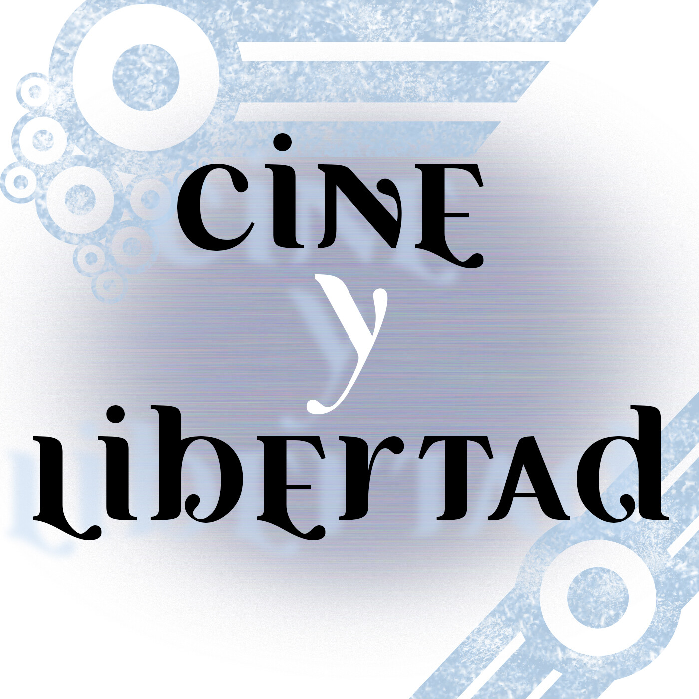 Podcast Cine y Libertad
