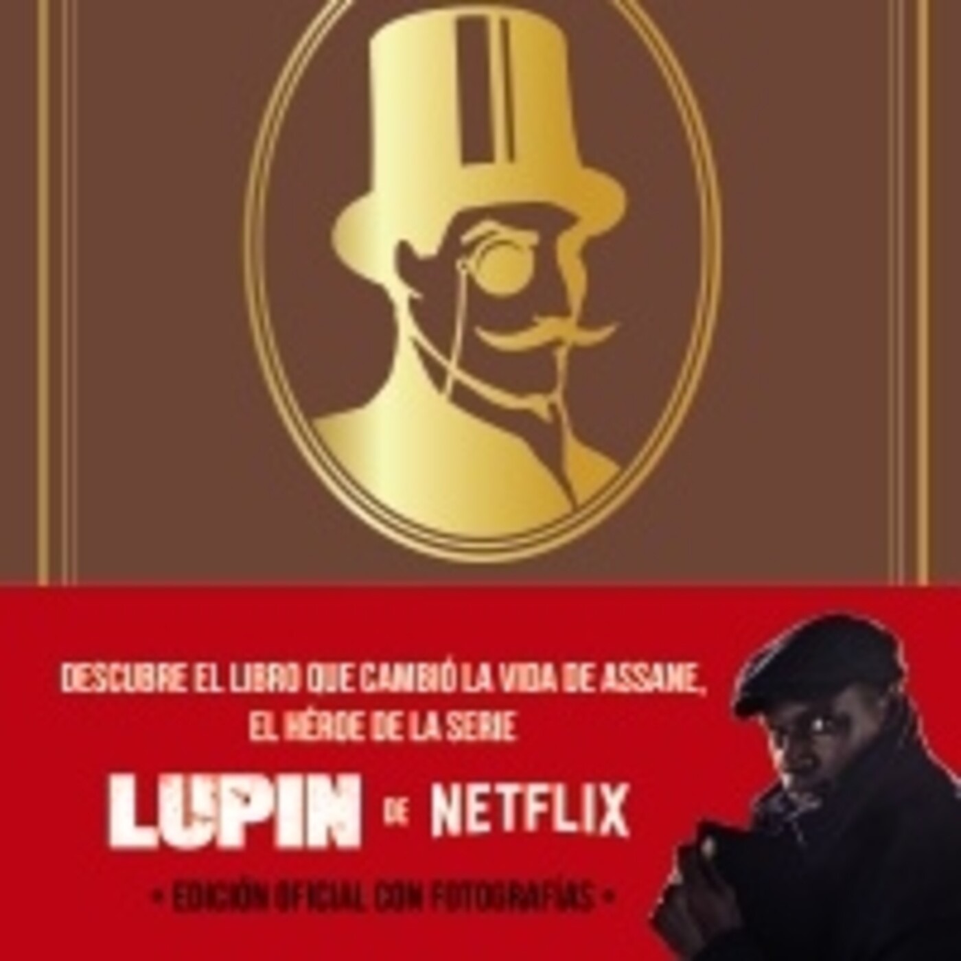 Arsène Lupin, caballero ladrón-Omar Sy, la novela y la serie de Netflix - Episodio exclusivo para mecenas episode artwork