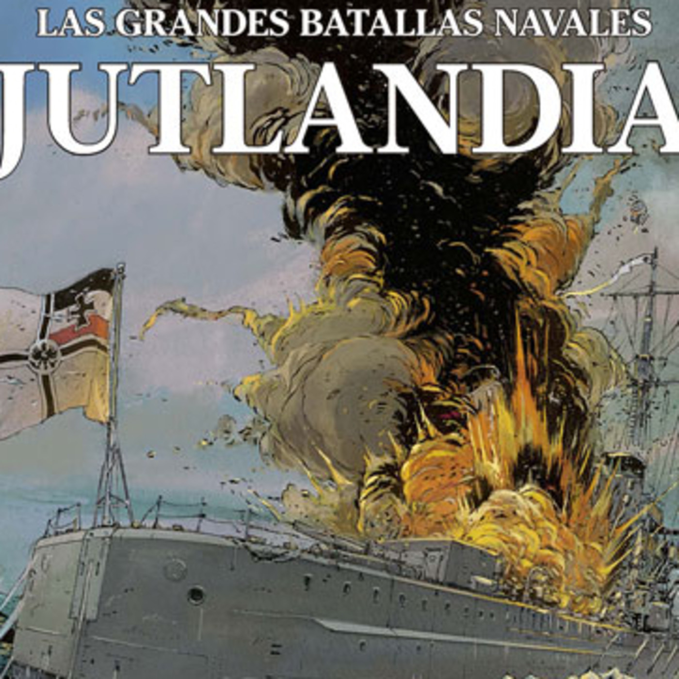 Las grandes batallas navales: Jutlandia - Episodio exclusivo para mecenas episode artwork