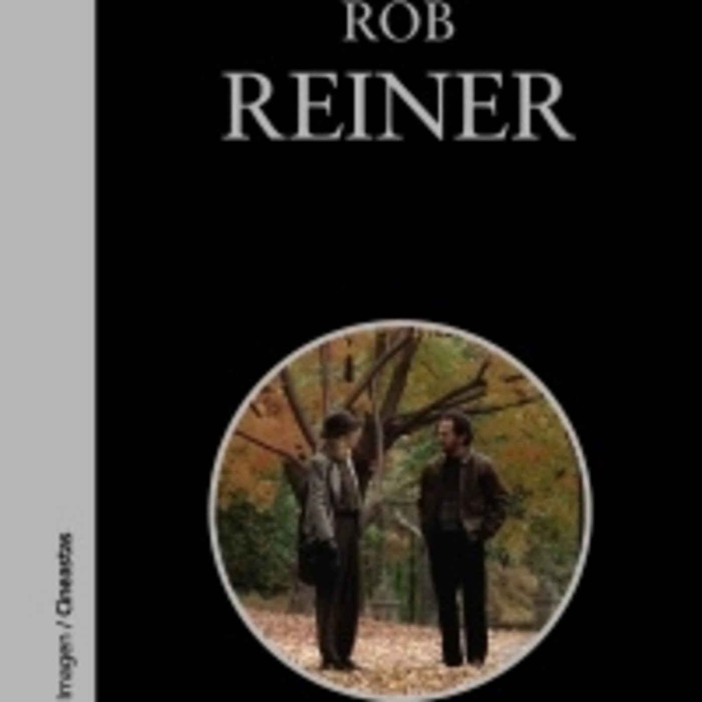 Rob Reiner-Lo que pasó cuando Iñigo Montoya conoció a Harry y Sally - Episodio exclusivo para mecenas episode artwork