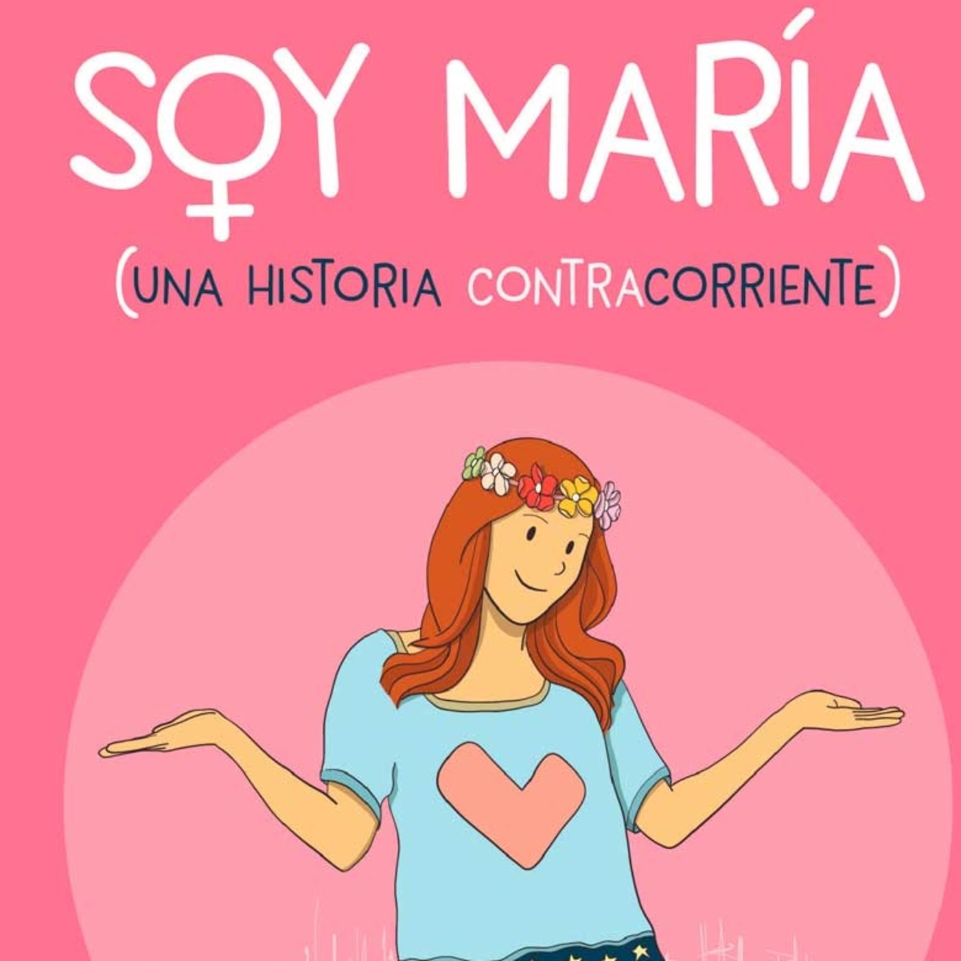 Soy María (una historia contracorriente) - Episodio exclusivo para mecenas episode artwork