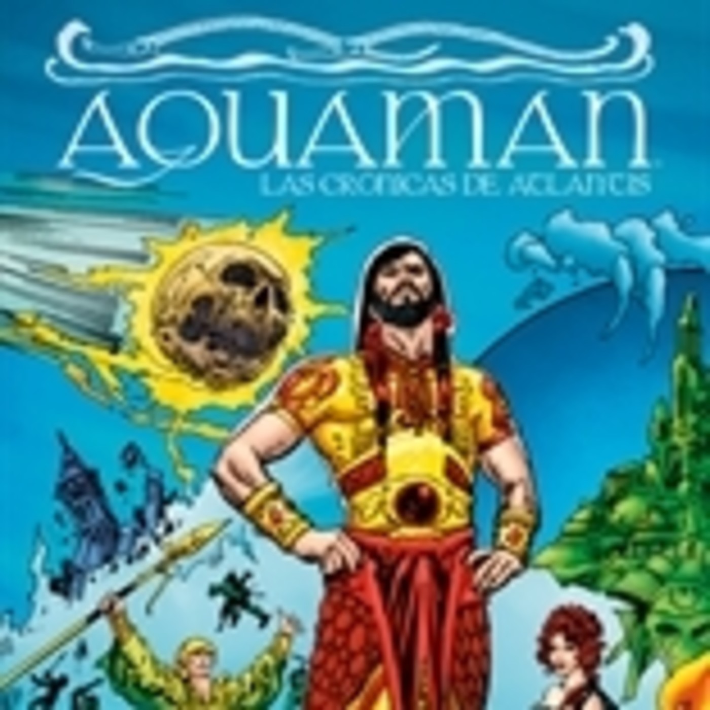 Aquaman: Las crónicas de atlantis-El culebrón acuático que ofrece esperanza - Episodio exclusivo para mecenas episode artwork