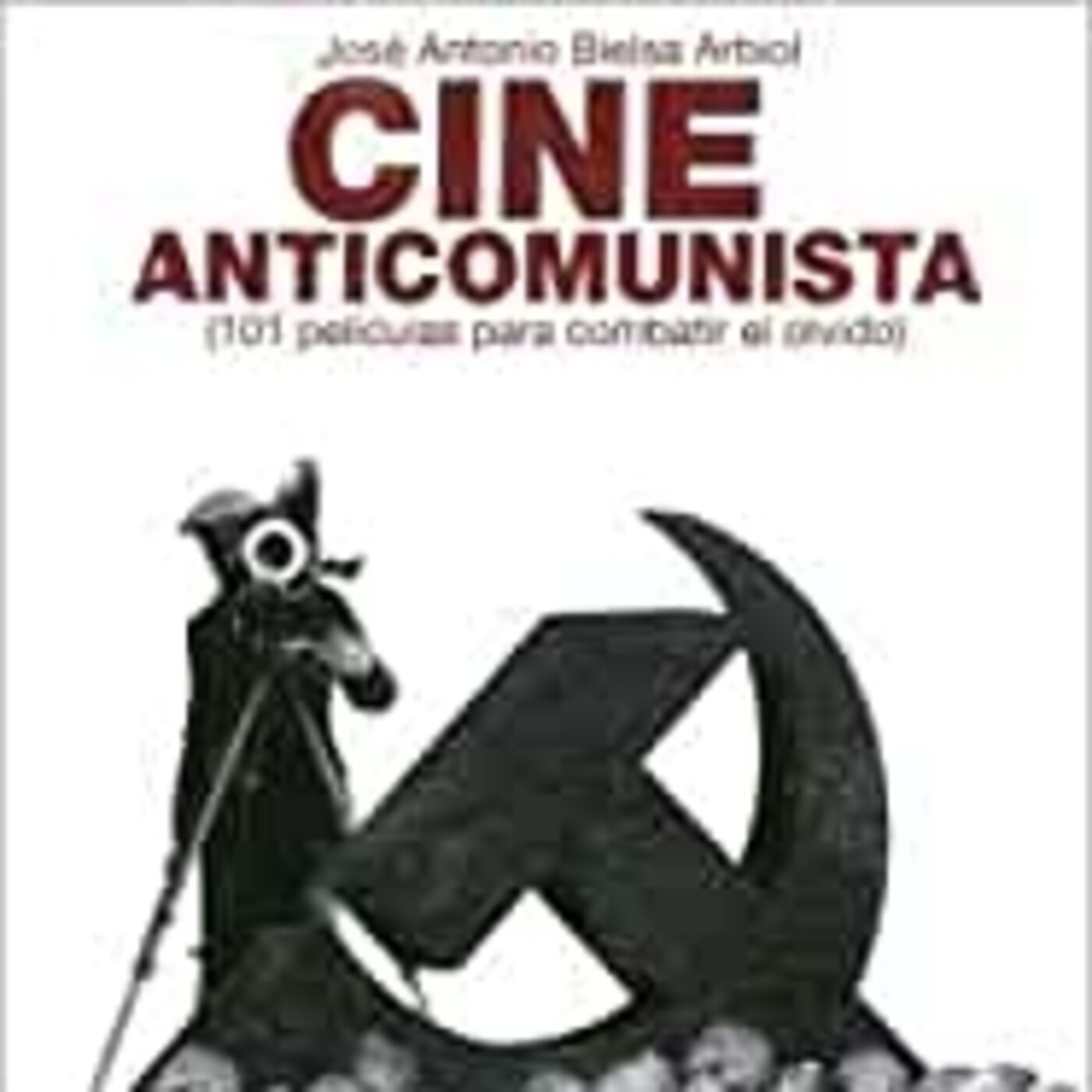 Cine anticomunista (101 películas para combatir el olvido)-La verdad silenciada episode artwork