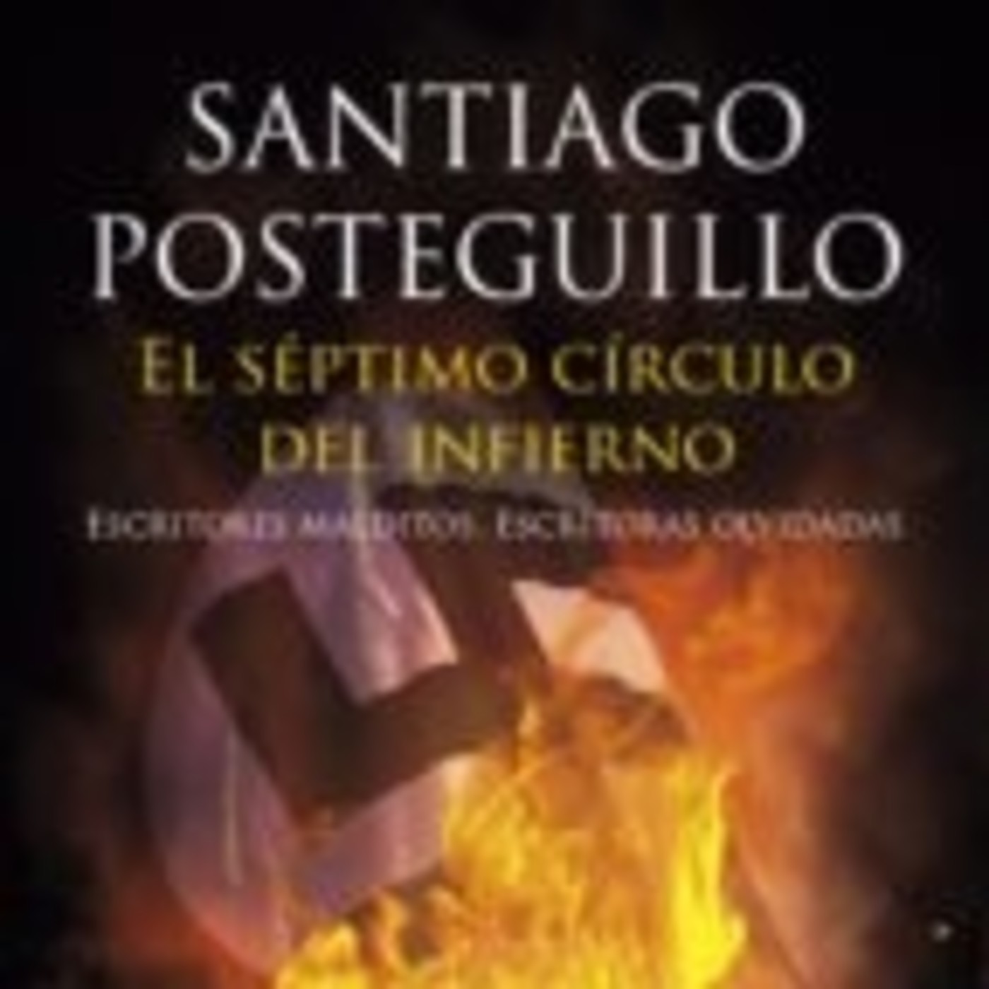 El séptimo de círculo del infierno. Escritores malditos, escritoras olvidadas - Episodio exclusivo para mecenas episode artwork