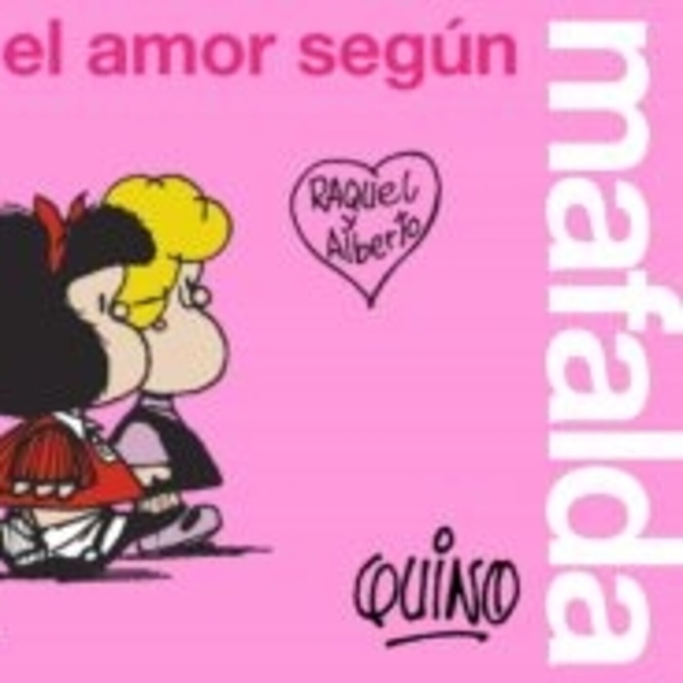 El amor según Mafalda-El humor inteligente, ingenioso, tierno y de una agudeza insuperable episode artwork
