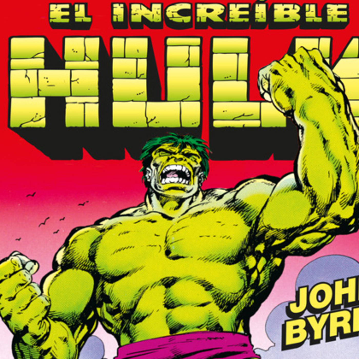 El increíble Hulk de John Byrne-Una atractiva vuelta a los orígenes con buenos diálogos - Episodio exclusivo para mecenas episode artwork