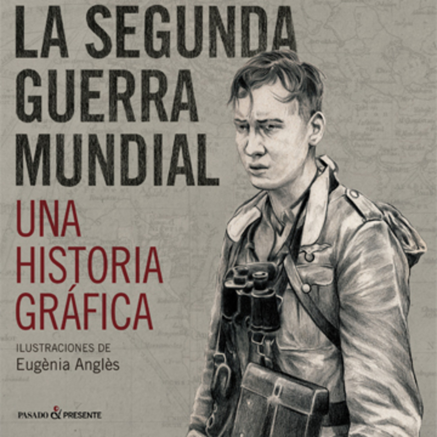 La Segunda Guerra Mundial. Una historia gráfica-Un brillante trabajo, pero con algunas lagunas episode artwork