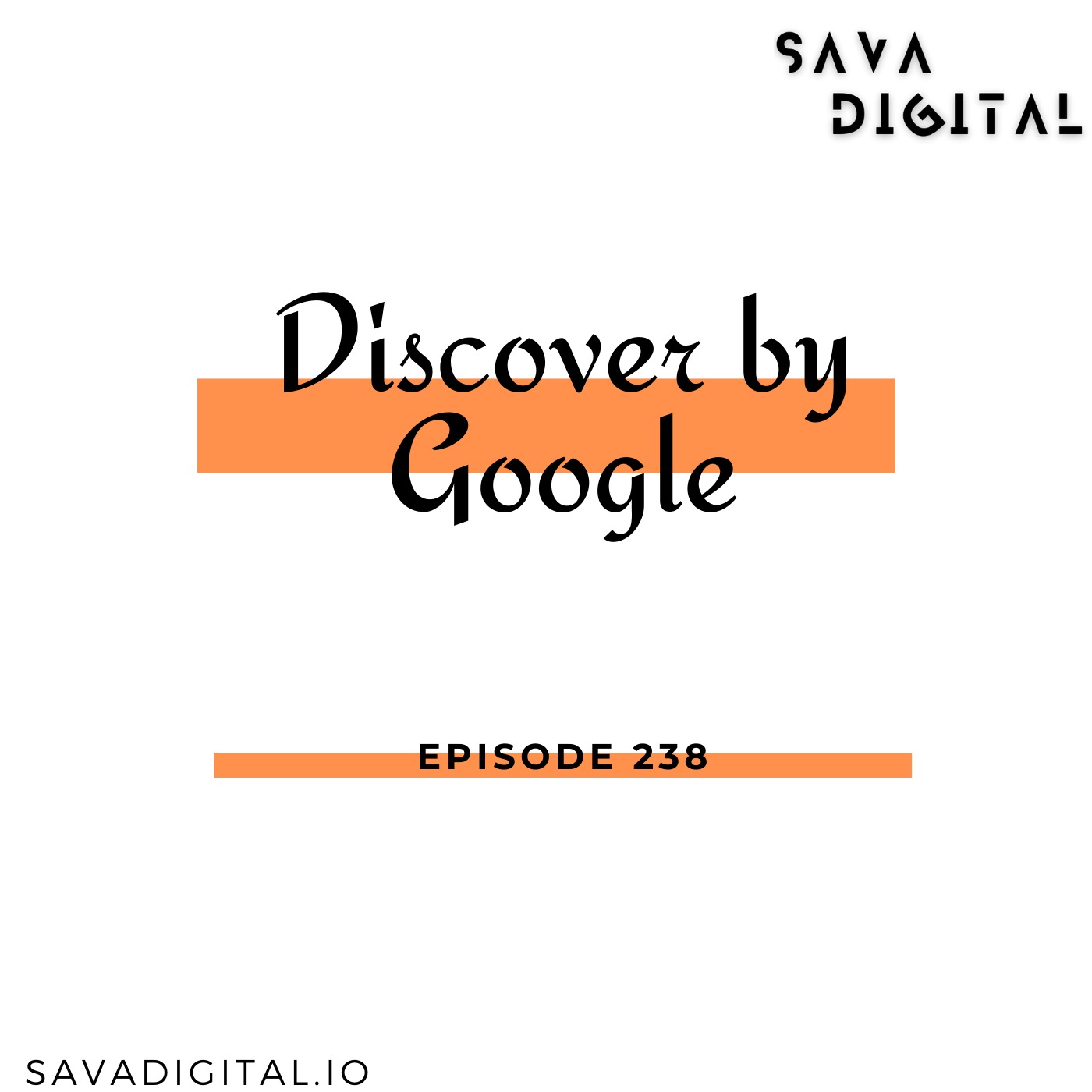 EP 238 : Discover by Google. Is it relevant for SEO ?