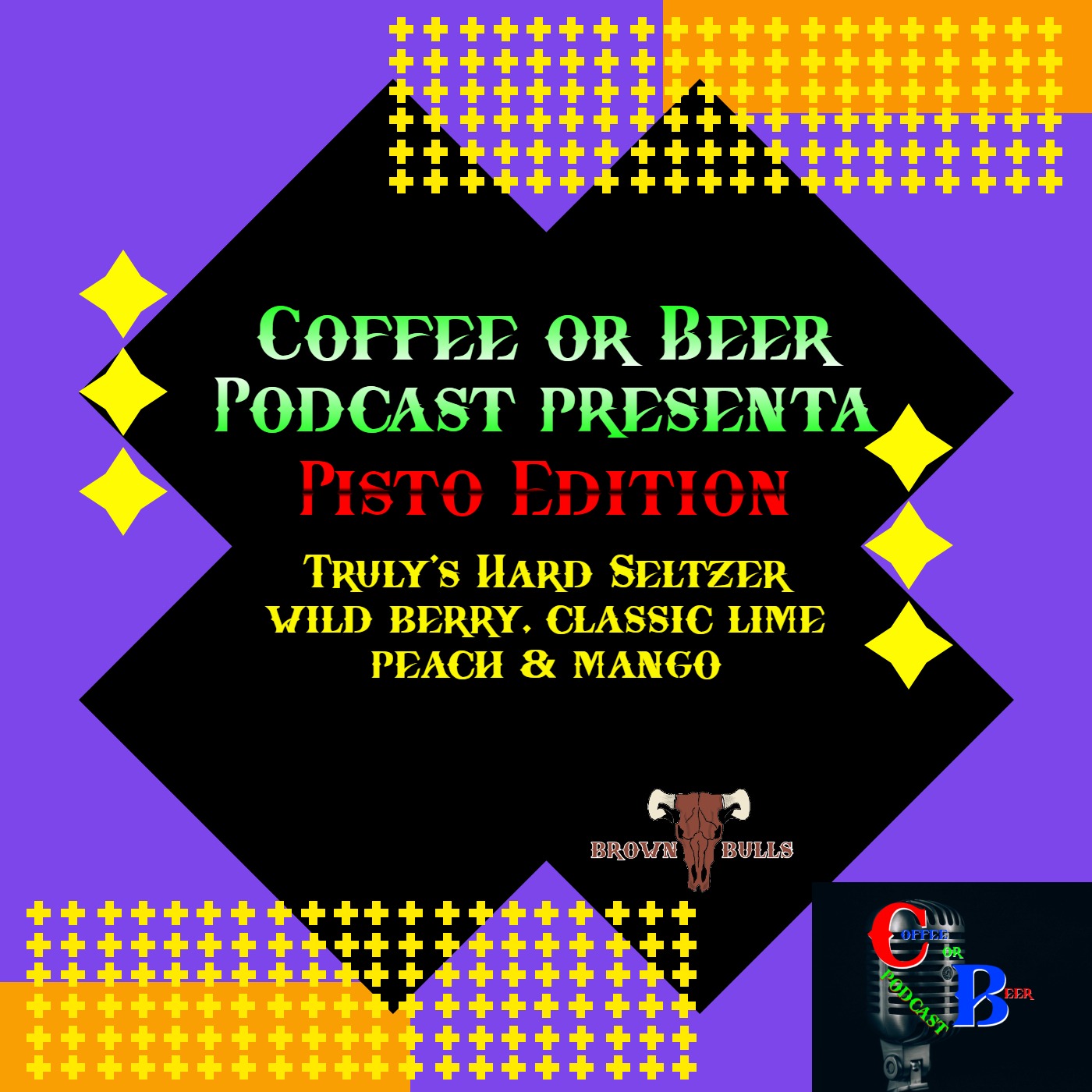 PISTO EDITION - (TRULY HARD SELTZER - WILD BERRY, CLASSIC LIME, PEACH MANGO) episode artwork