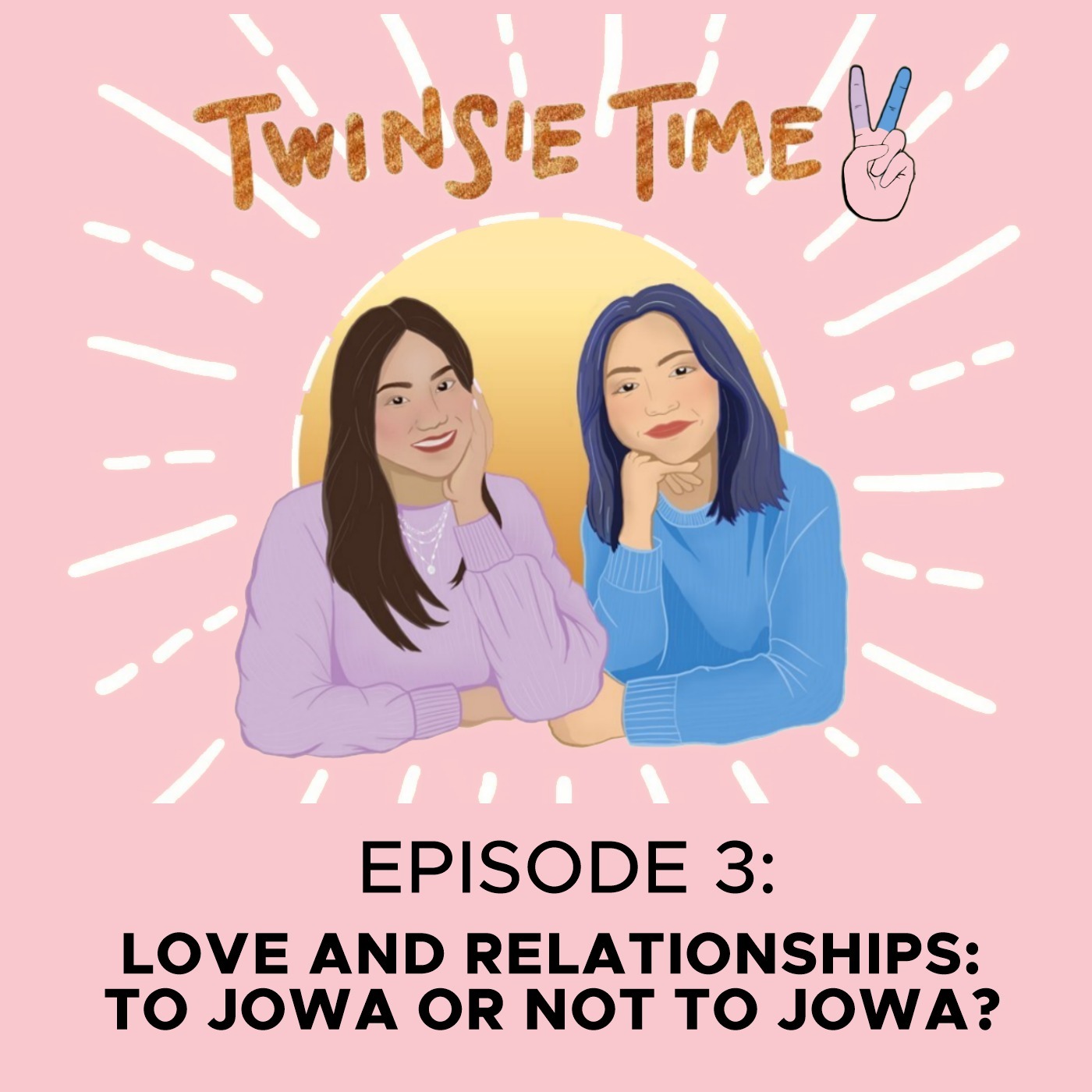 Love and Relationships: To jowa or not to jowa? (Ep.3)