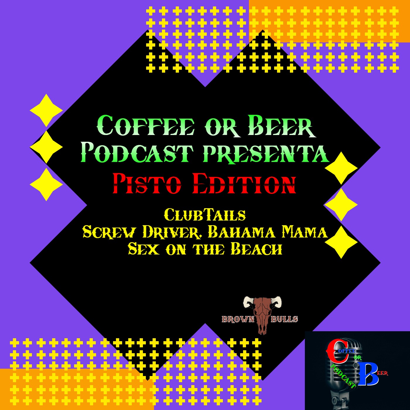 PISTO EDITION - (CLUBTAILS - SCREW DRIVER, BAHAMA MAMA, SEX ON THE BEACH) episode artwork
