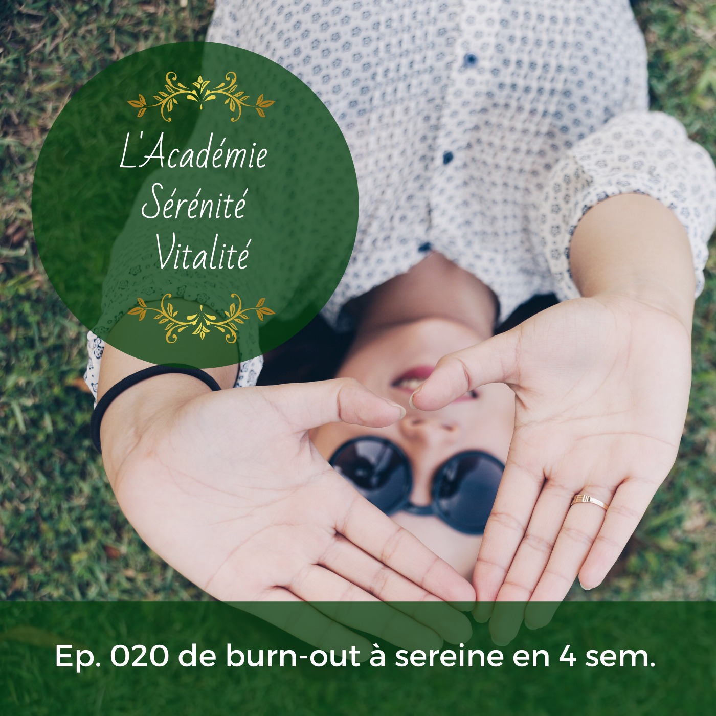 L\'Académie Sérénité Vitalité le podcast