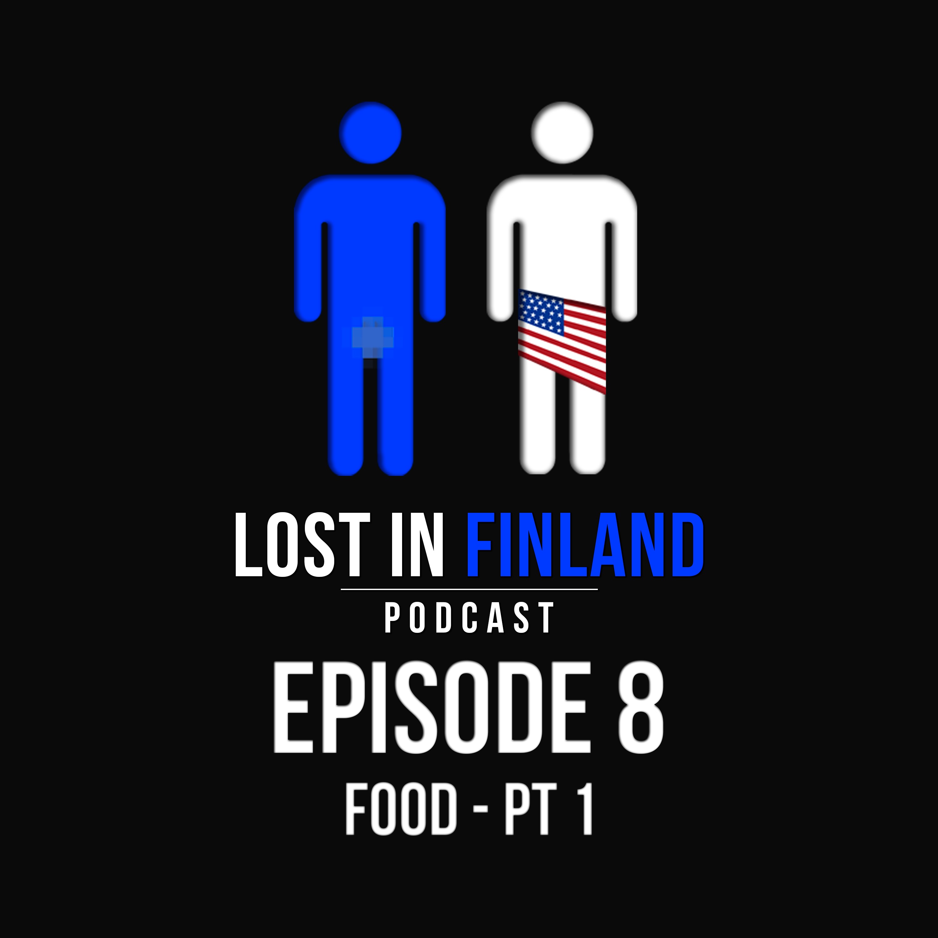 Episode 8 - Food - Pt 1