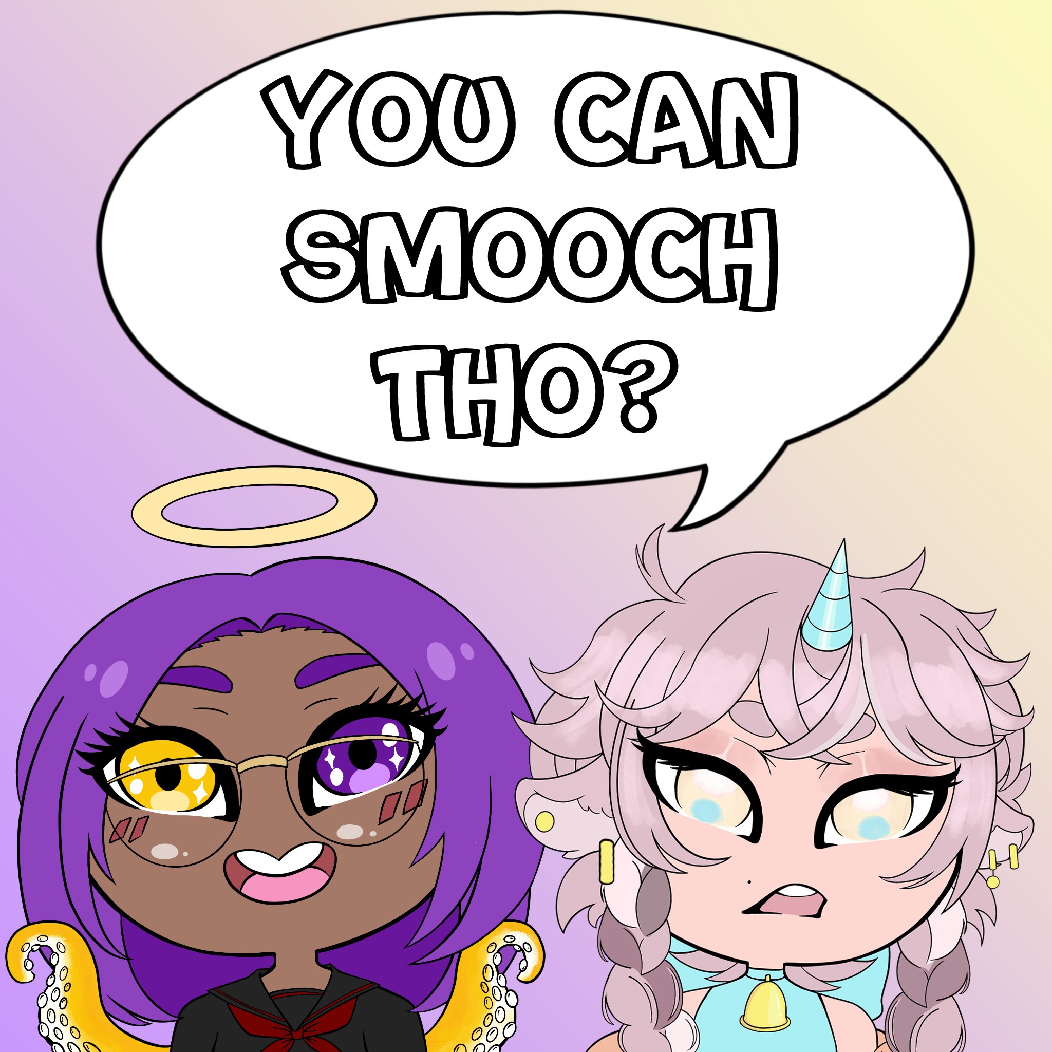 You Can Smooch Tho?