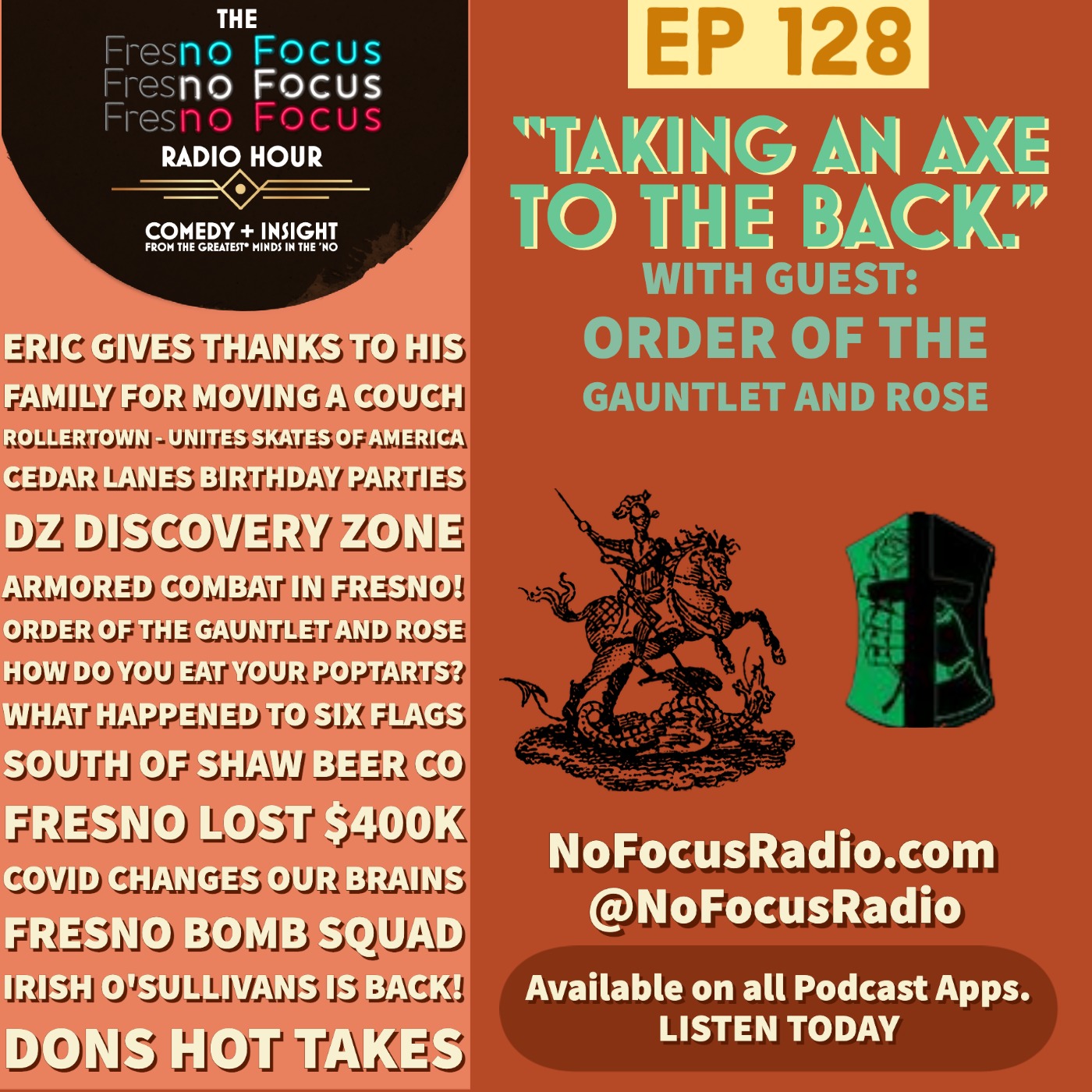 The no Focus Radio Hour Ep 128: "Taking an axe to the back." - Guest: Order of the Gauntlet and Rose episode artwork