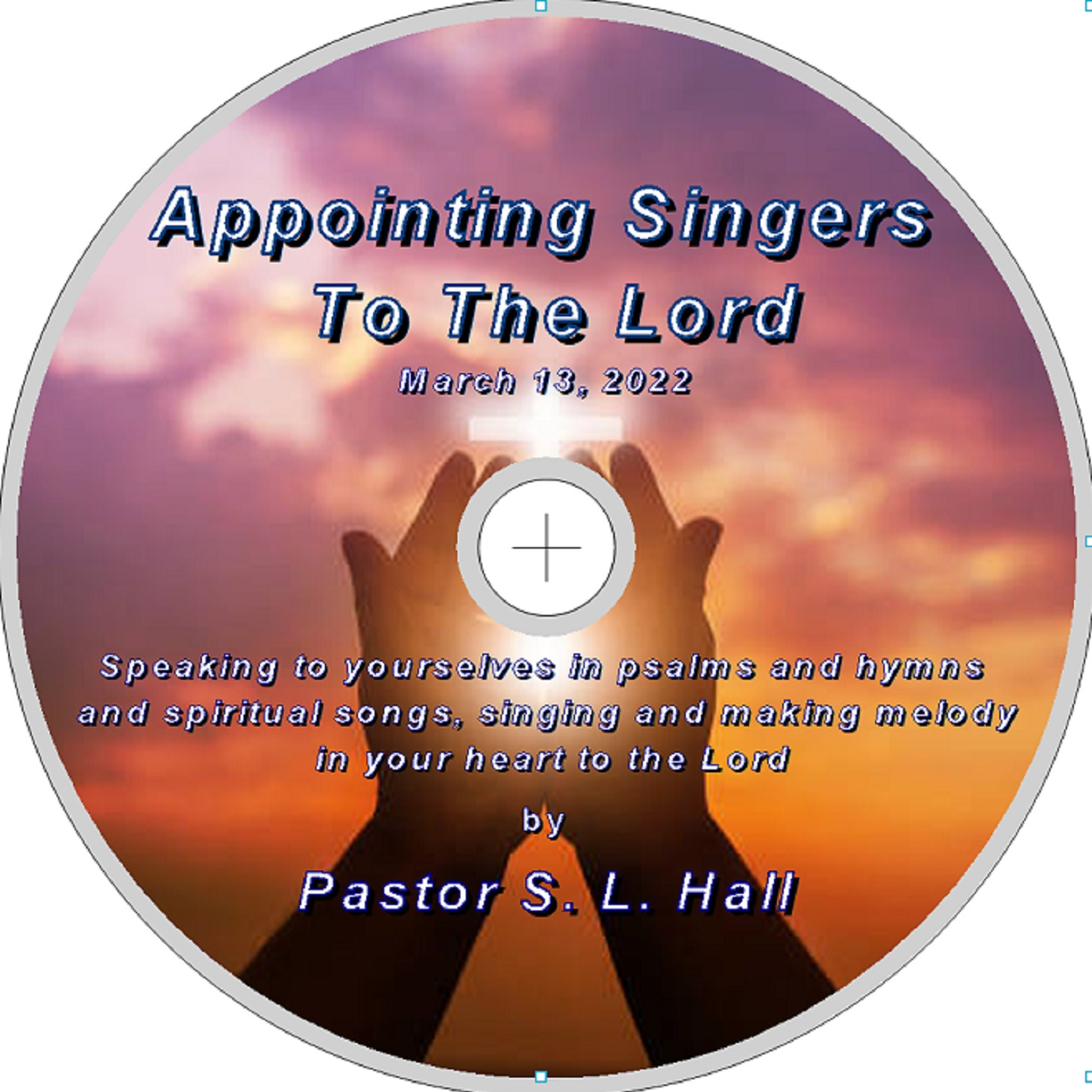 Appointing Singers To The Lord  March 13, 2022 episode artwork