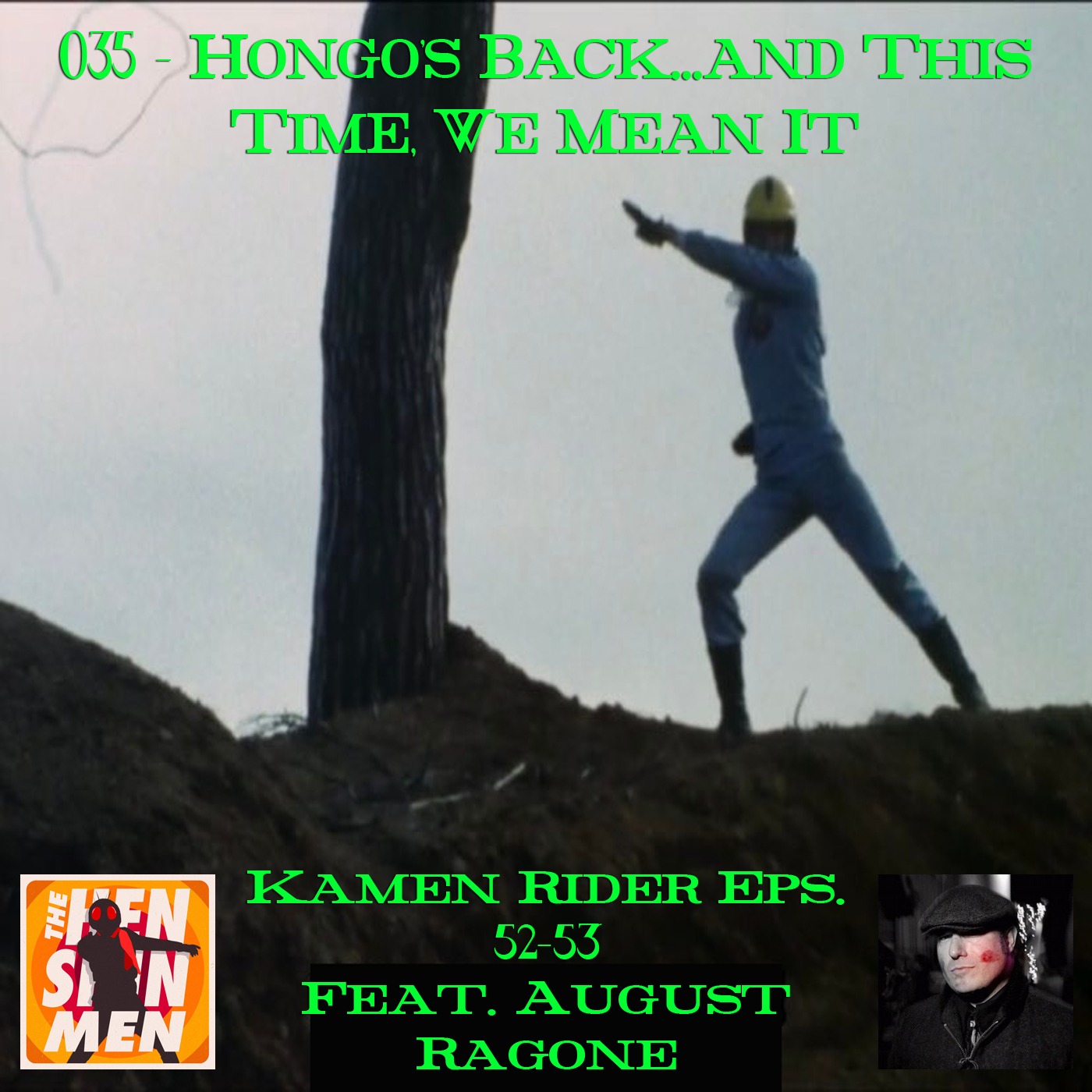 035 – Hongo’s Back…and This Time, We Mean It | Kamen Rider Eps. 52-53 | Ft. August Ragone episode artwork