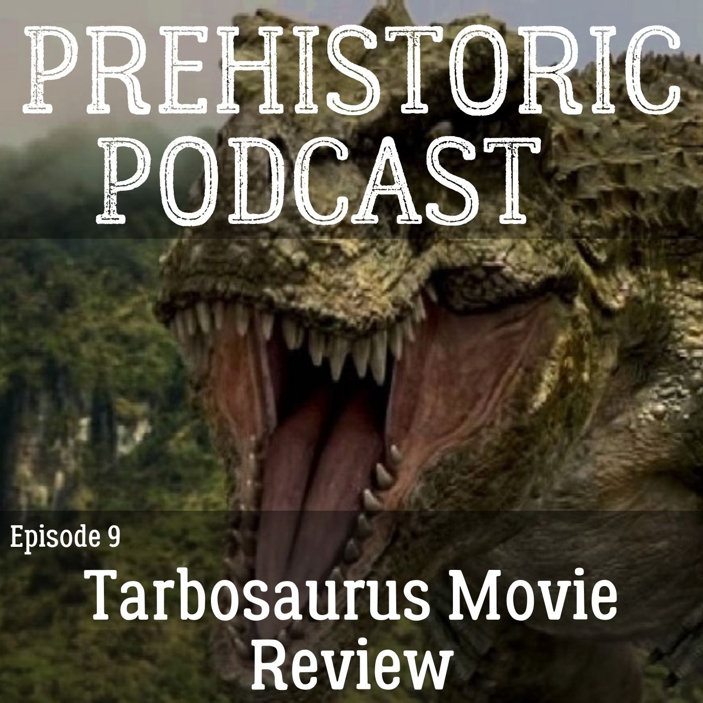 Ep-9 Tarbosaurus - The mightiest ever - Movie Review episode artwork