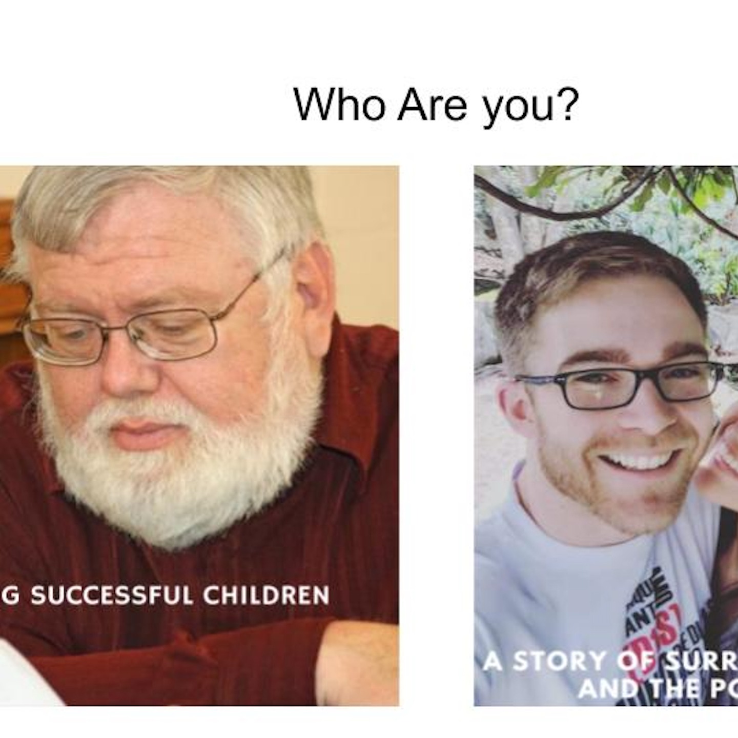 Who Are You? (Part 2)