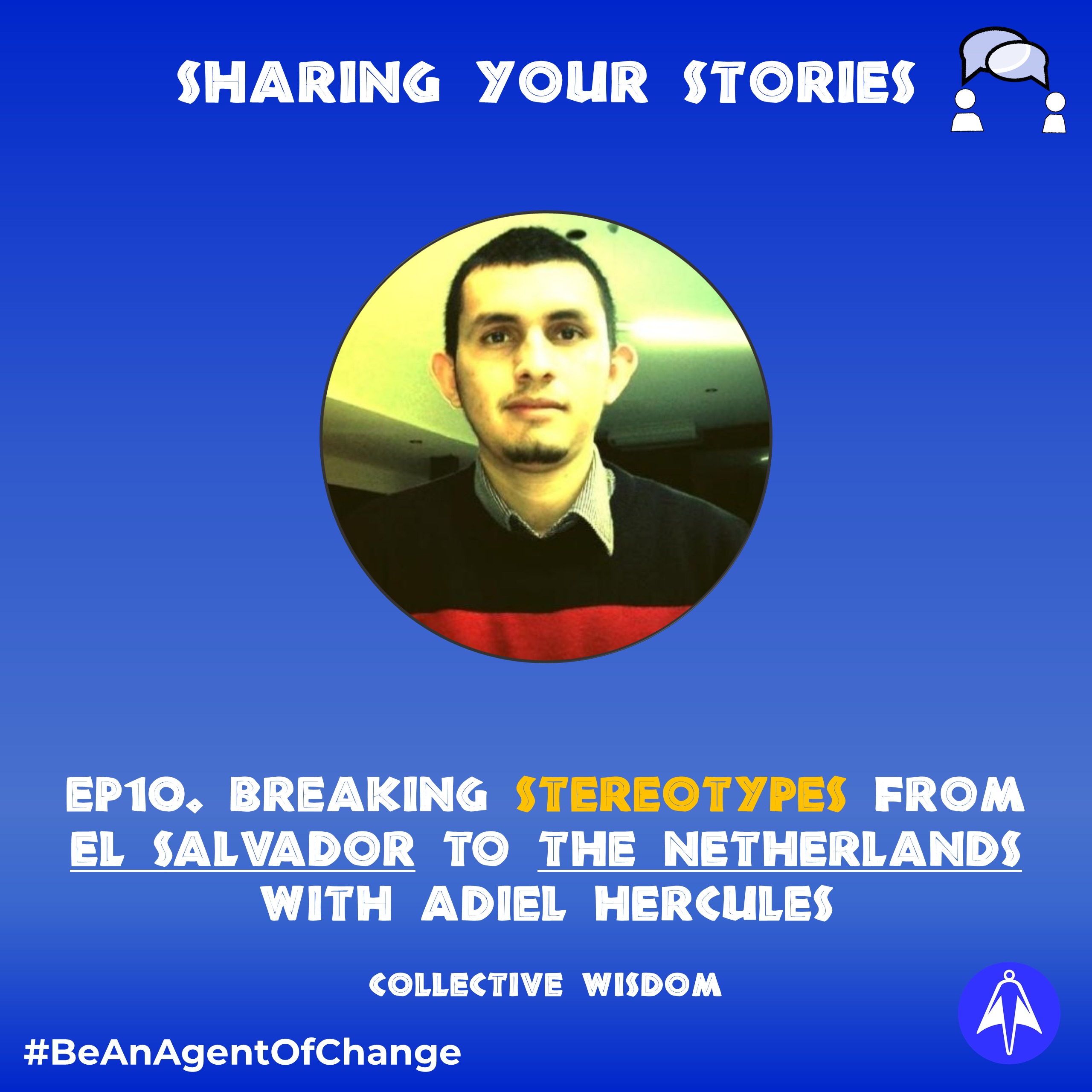 Breaking Stereotypes. From El Salvador to the Netherlands with Adiel Hercules | Ep 10