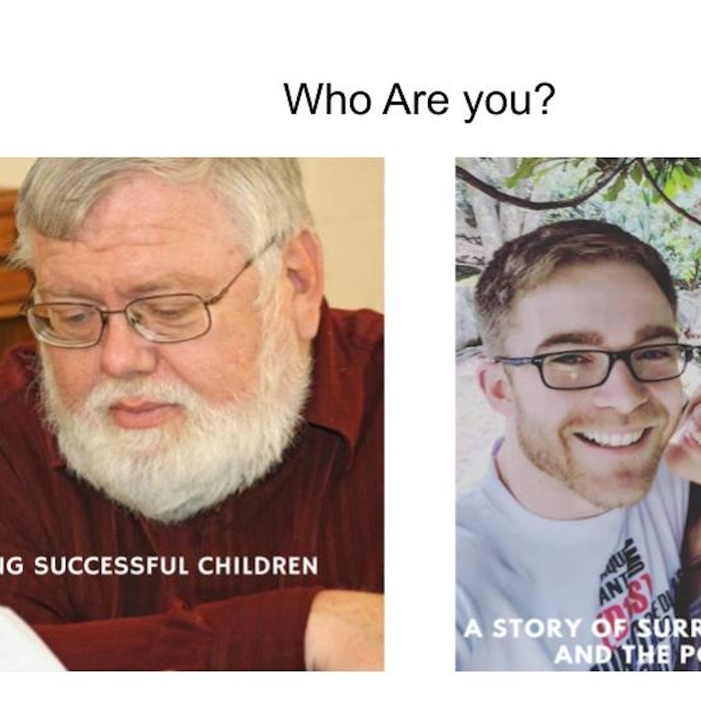 Who Are You? (Part 1)