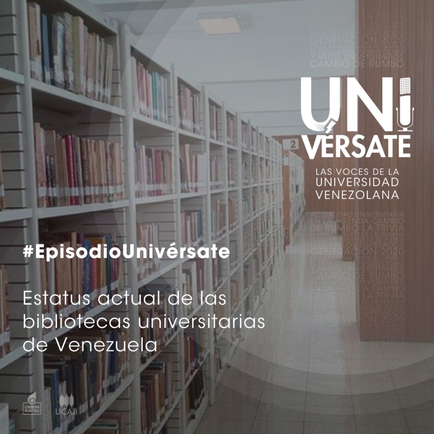 Episodio 111: Estatus actual de las bibliotecas universitarias de Venezuela