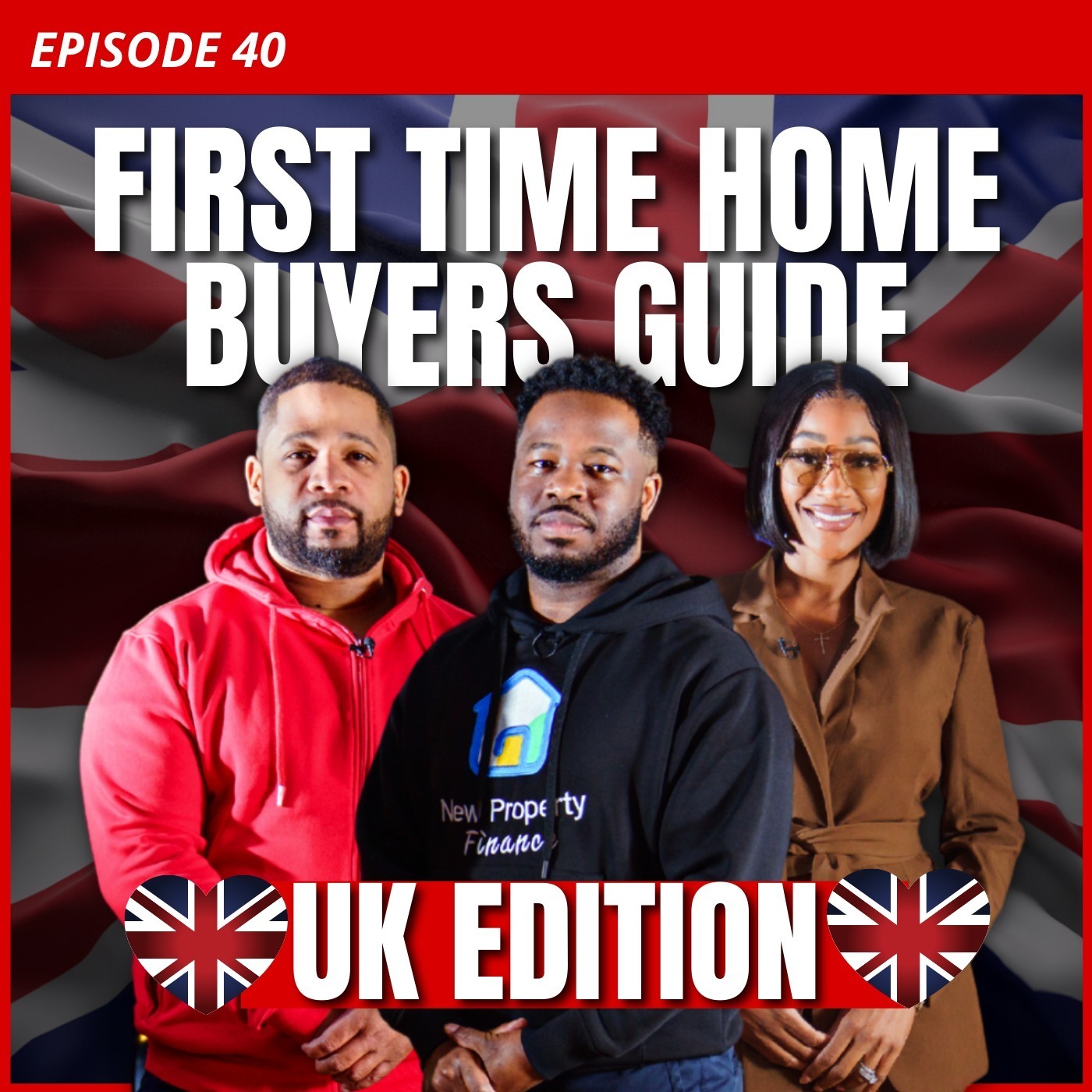 cover of episode R&G #40: UK First Time Home Buyers Guide