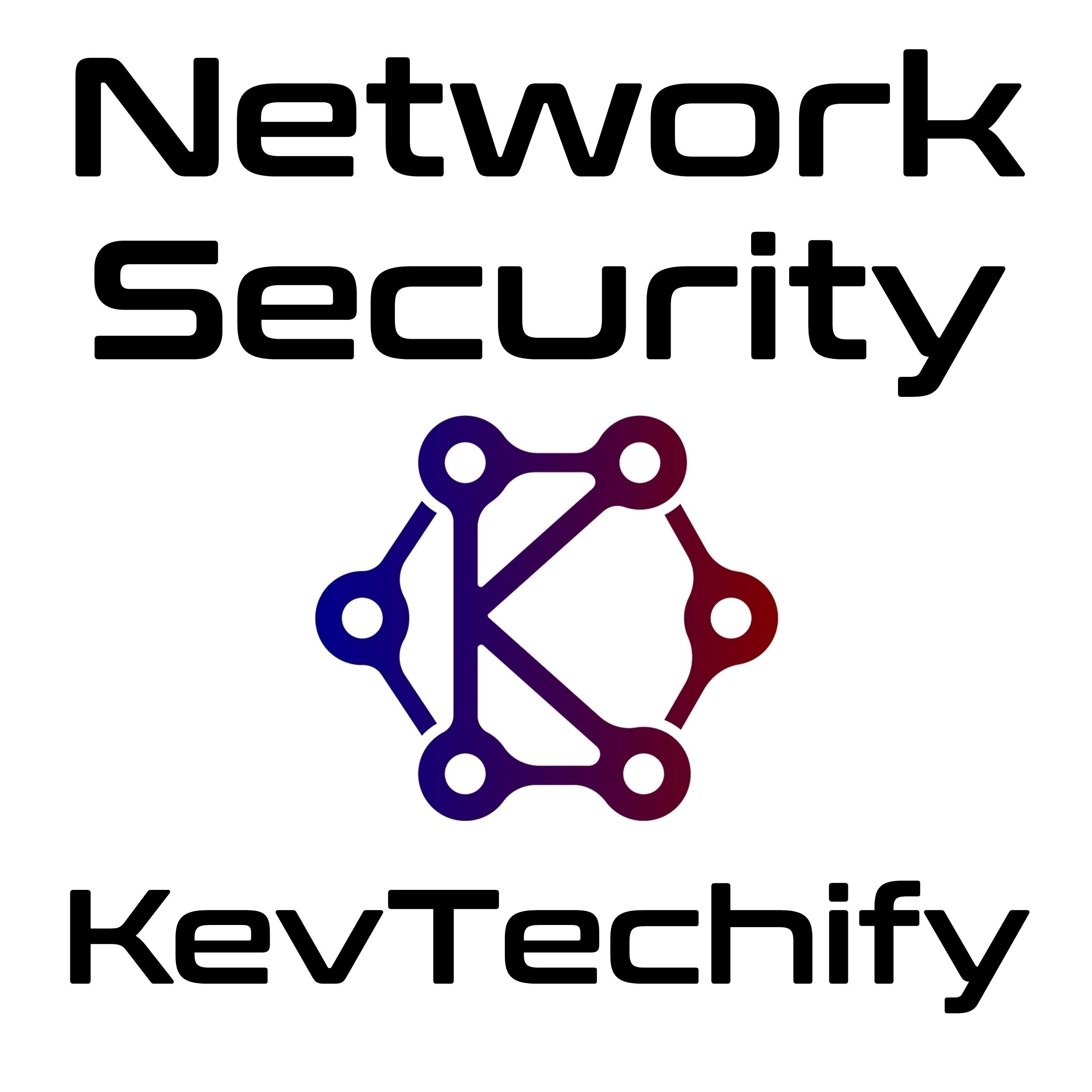 Network Security with KevTechify on the Cisco Certified Network Associate (CCNA)