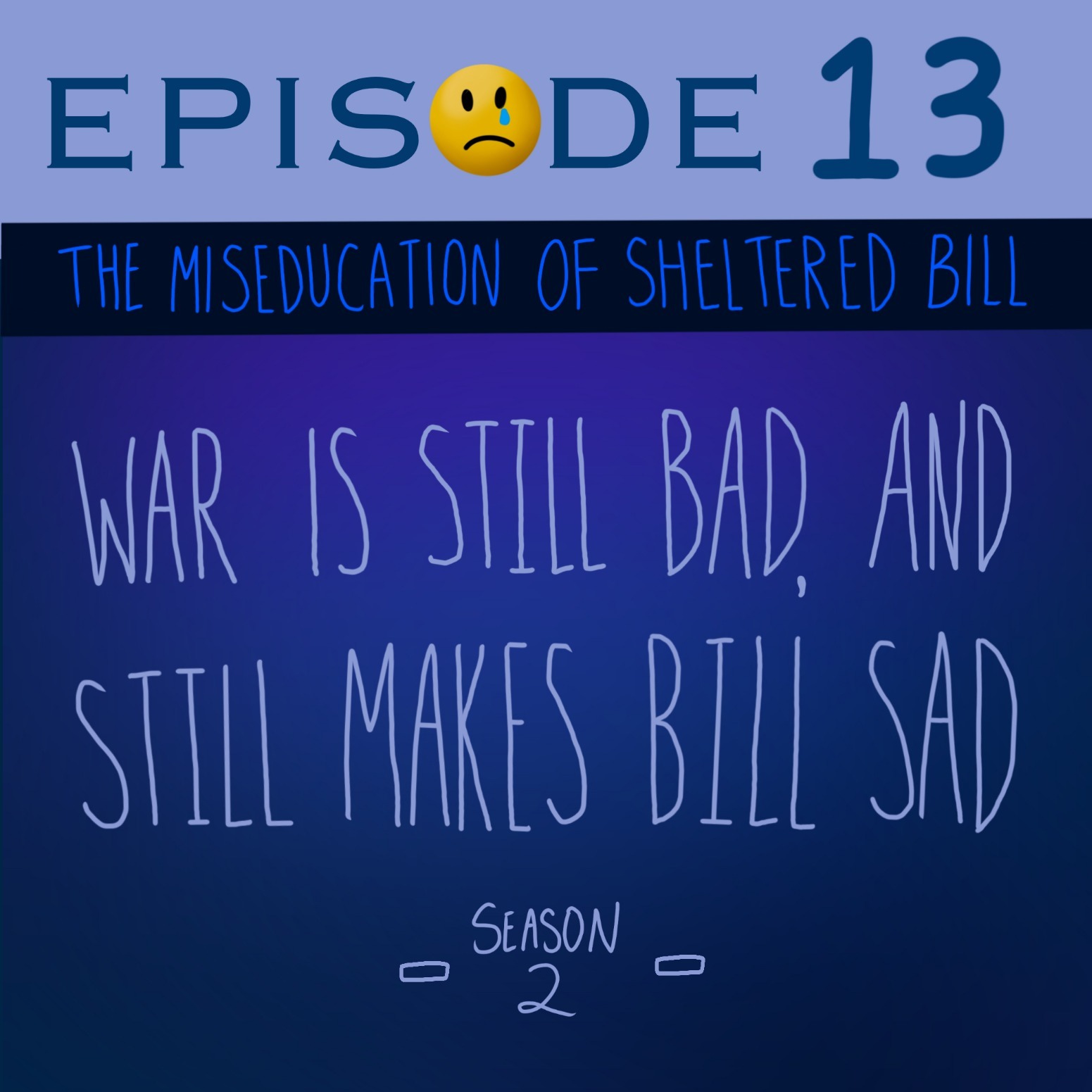 The Miseducation of Sheltered Bill