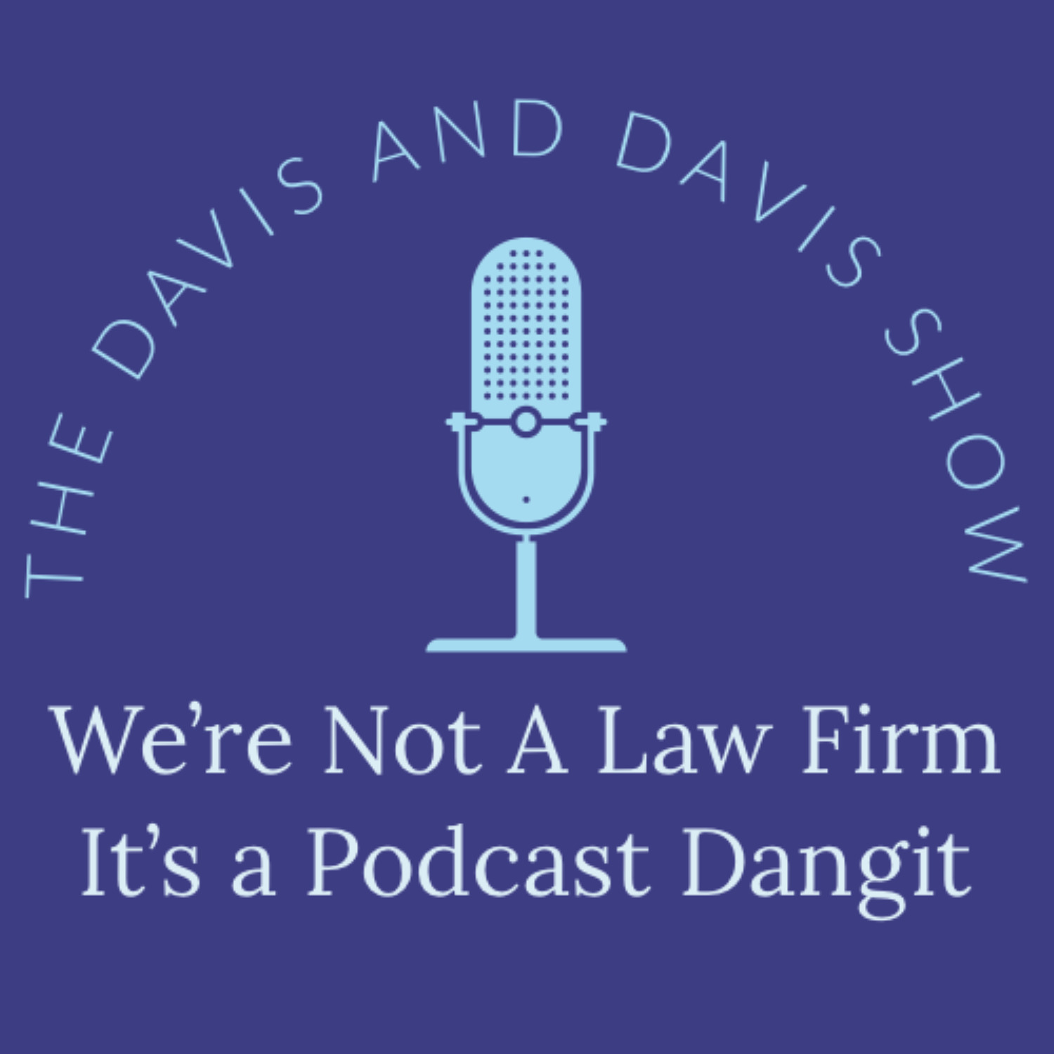 Davis and Davis Show