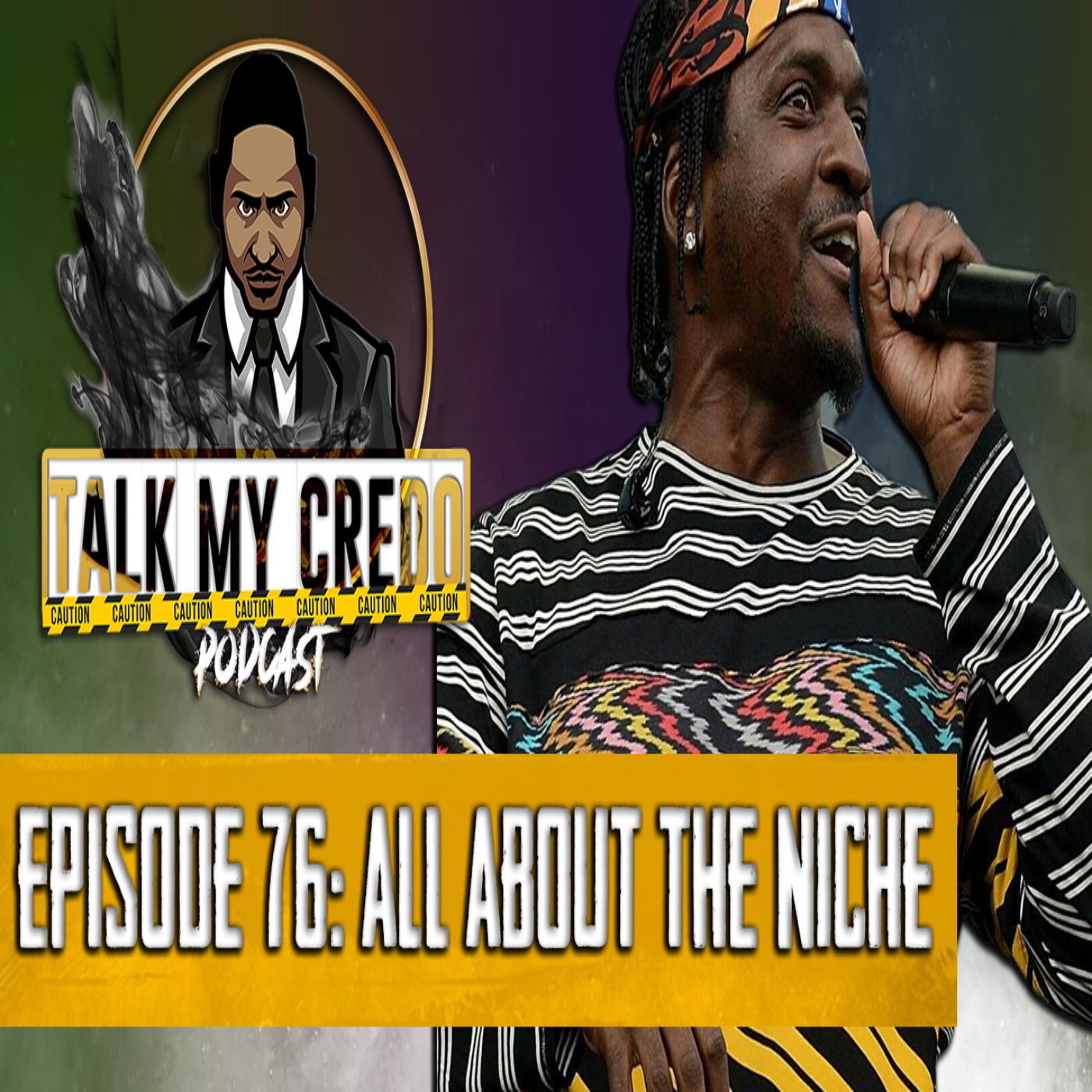 Talk My Credo | Episode 76 | All About the Niche