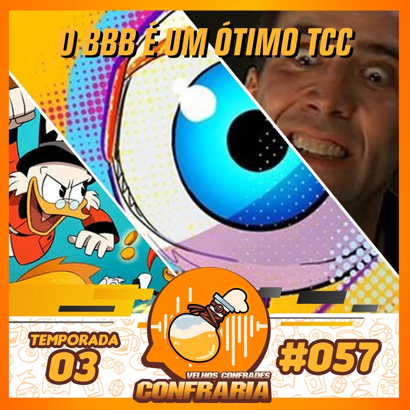 Confraria #057 - Duck Tales, Nicholas Cage Deus! e BBB episode artwork