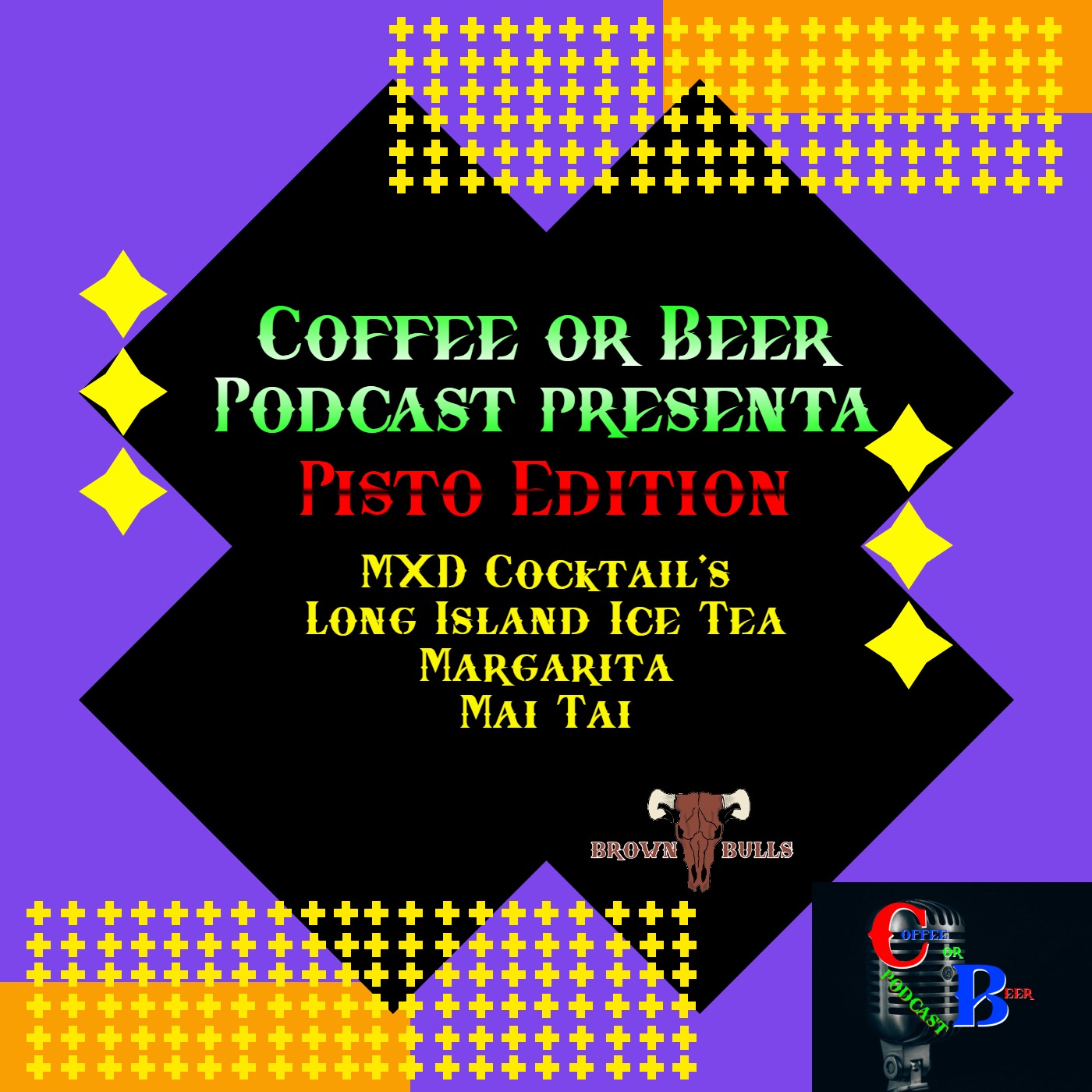 PISTO EDITION - (MXD COCKTAIL'S - LONG ISLAND ICE TEA, MARGARITA, MAI TAI) episode artwork