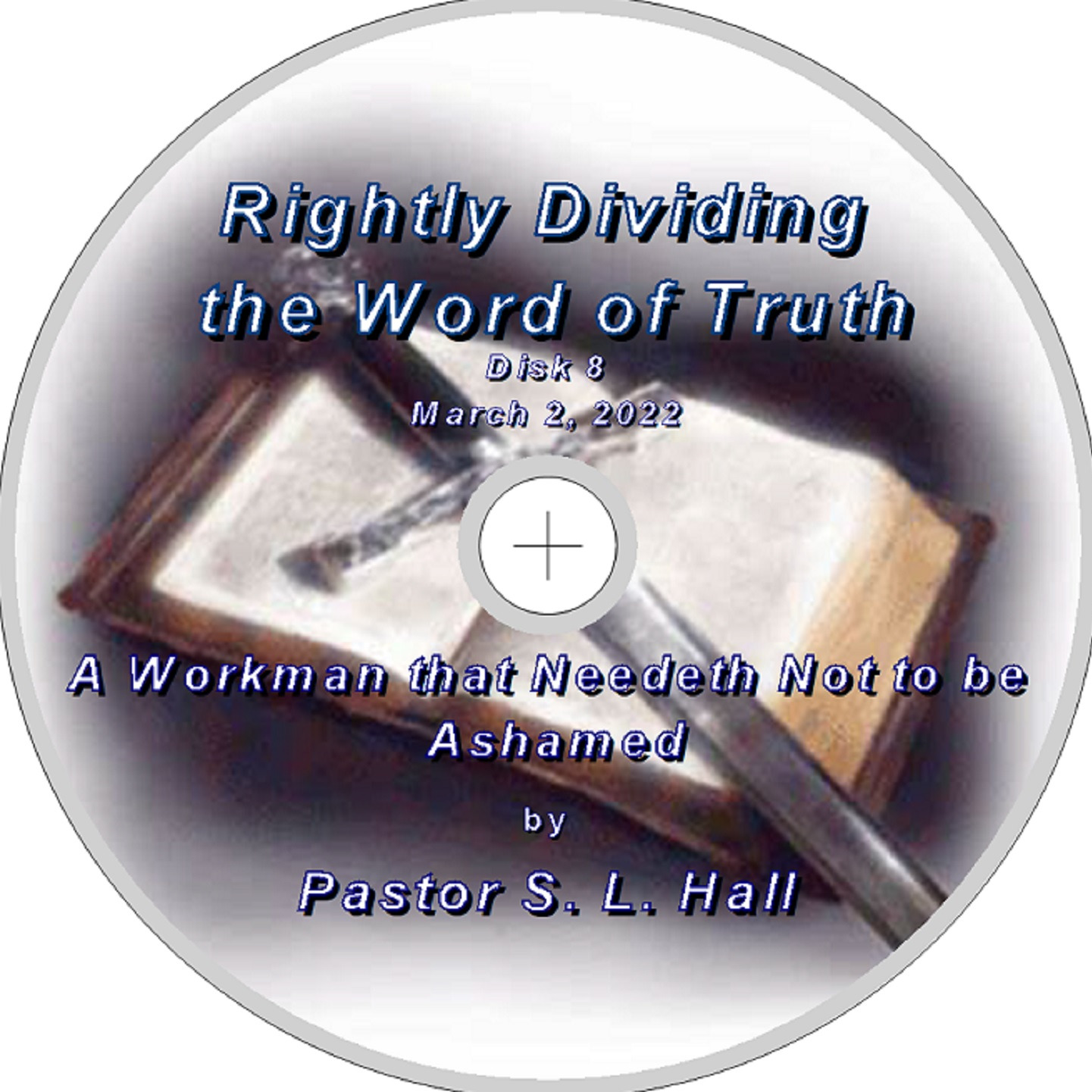 Rightly Dividing the Word of Truth 8  March 2, 2022 episode artwork