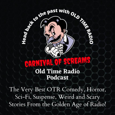 Amazing Death of Mrs. Putnam - Presented by Carnival of Screams Old Time Radio Podcast - Weird and Scary Stories Episode #36