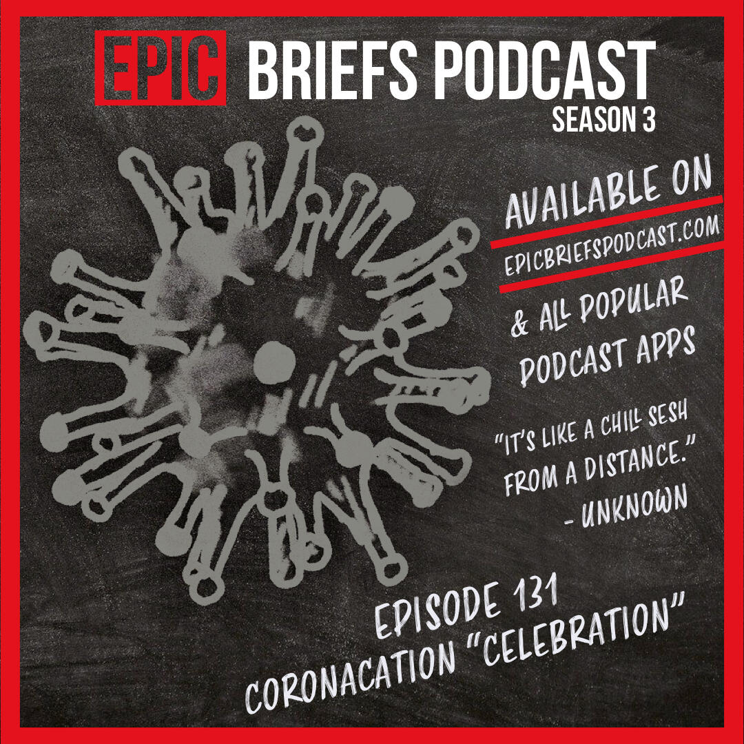 S3: Episode 131 - Coronacation "Celebration" episode artwork