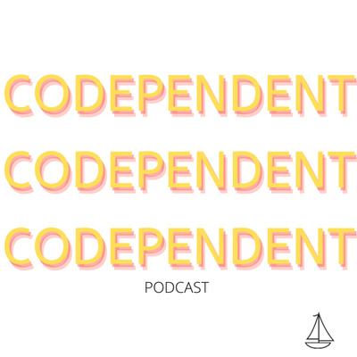 Codependent Podcast