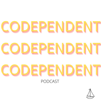 Codependent Podcast