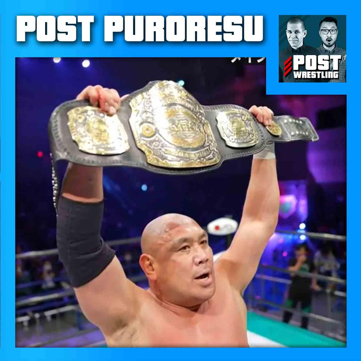 POST PURORESU: New Japan Cup, KAIRI, Fujita wins GHC title